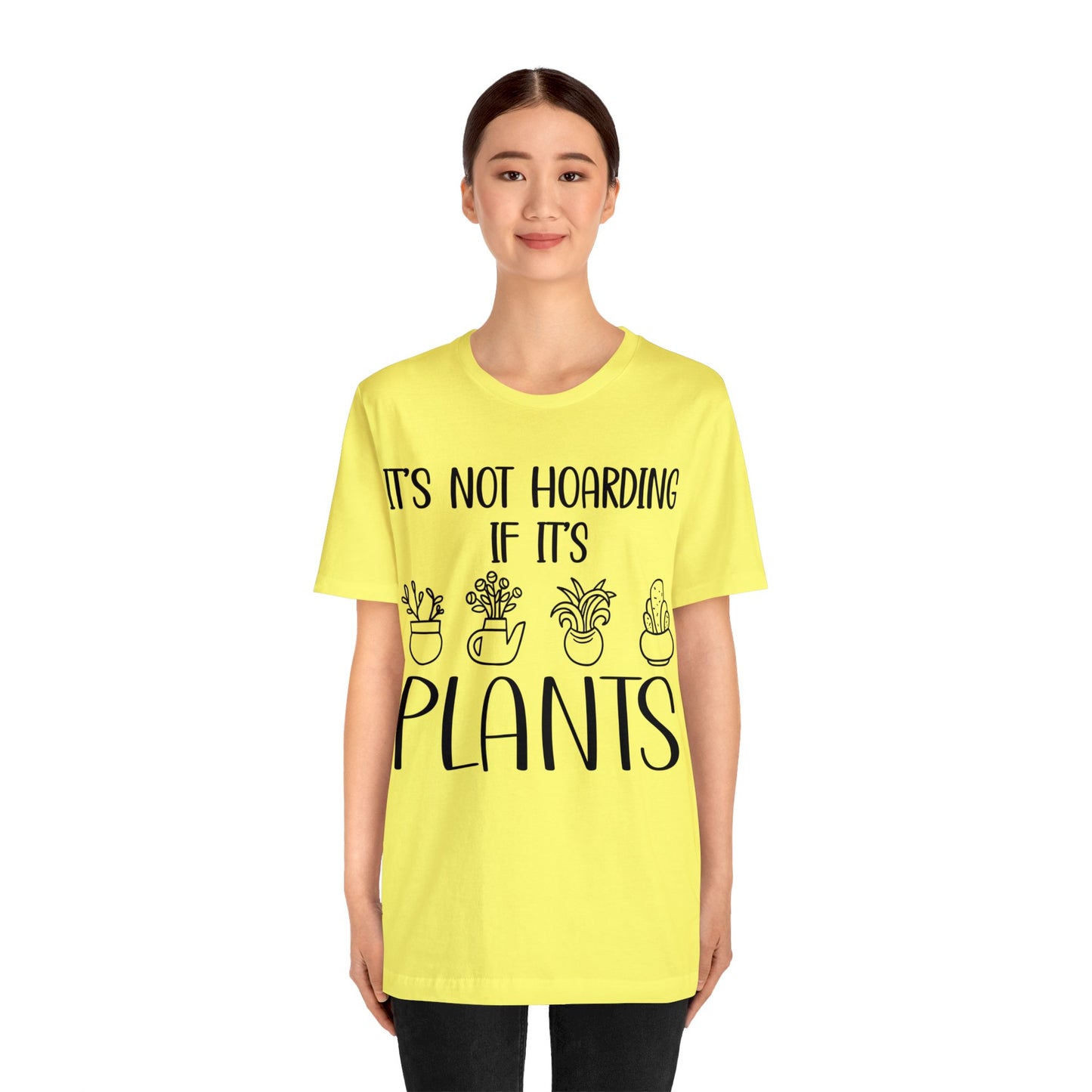 It's Not Hoarding if its Plants Short Sleeve Tee