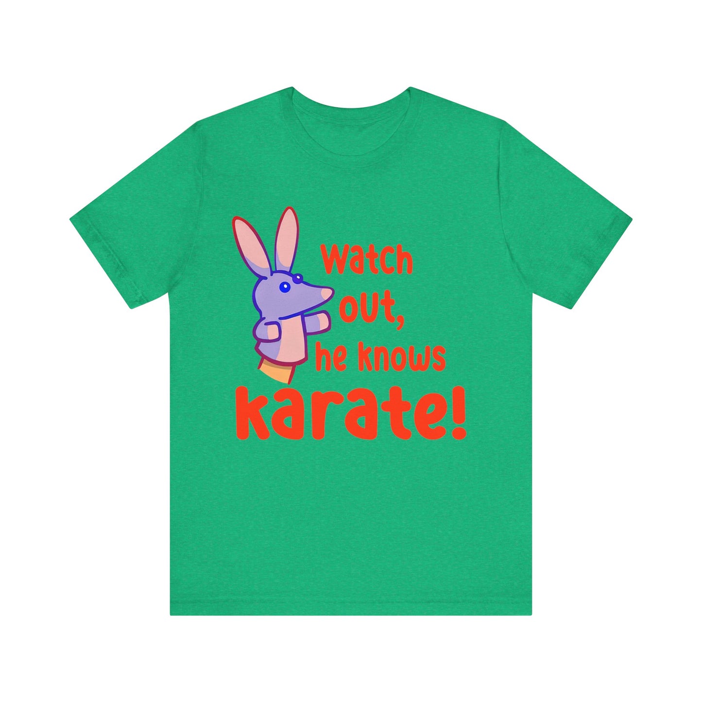 Watch Out He Know Karate Jersey Short Sleeve Tee