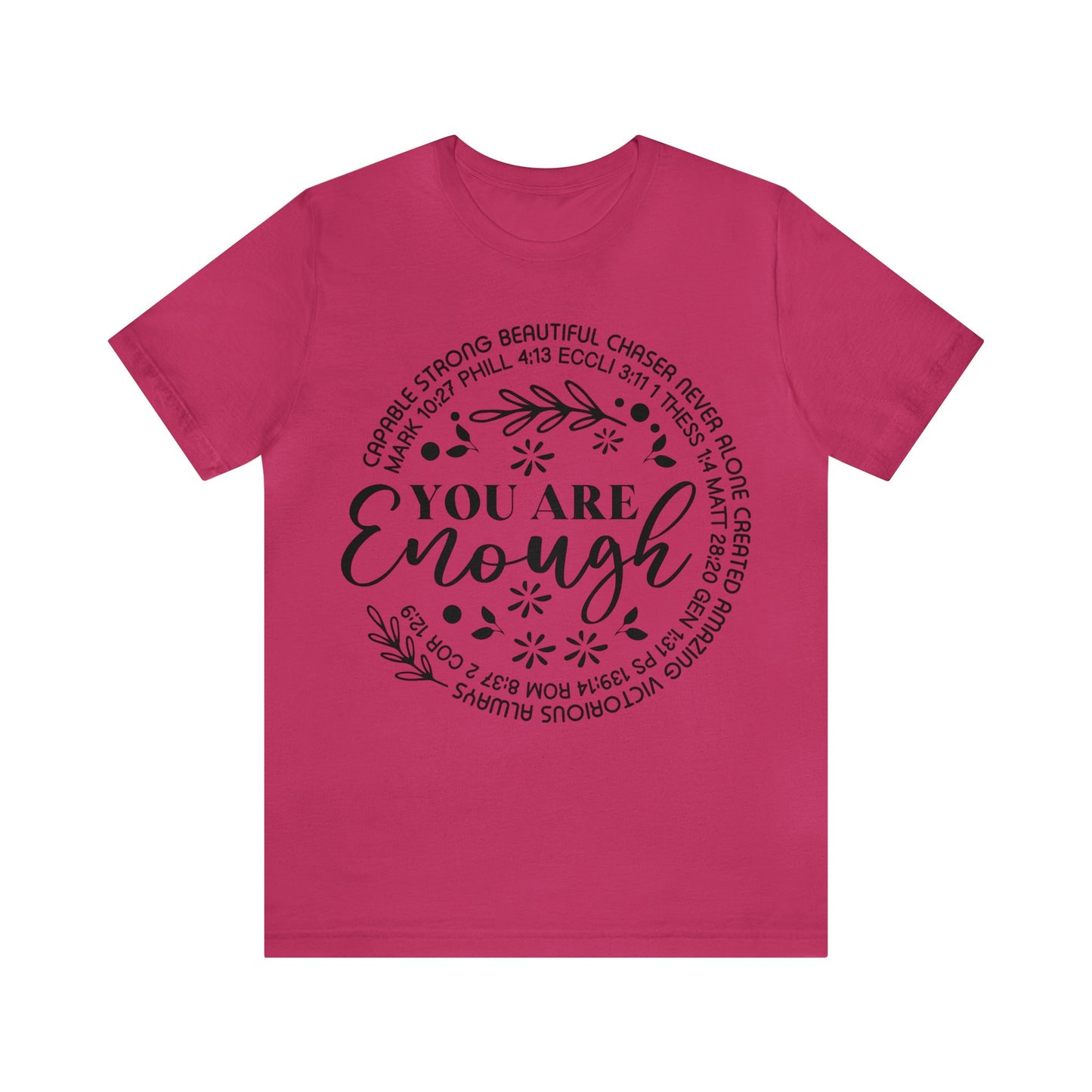 You are Enough Short Sleeve Tshirt