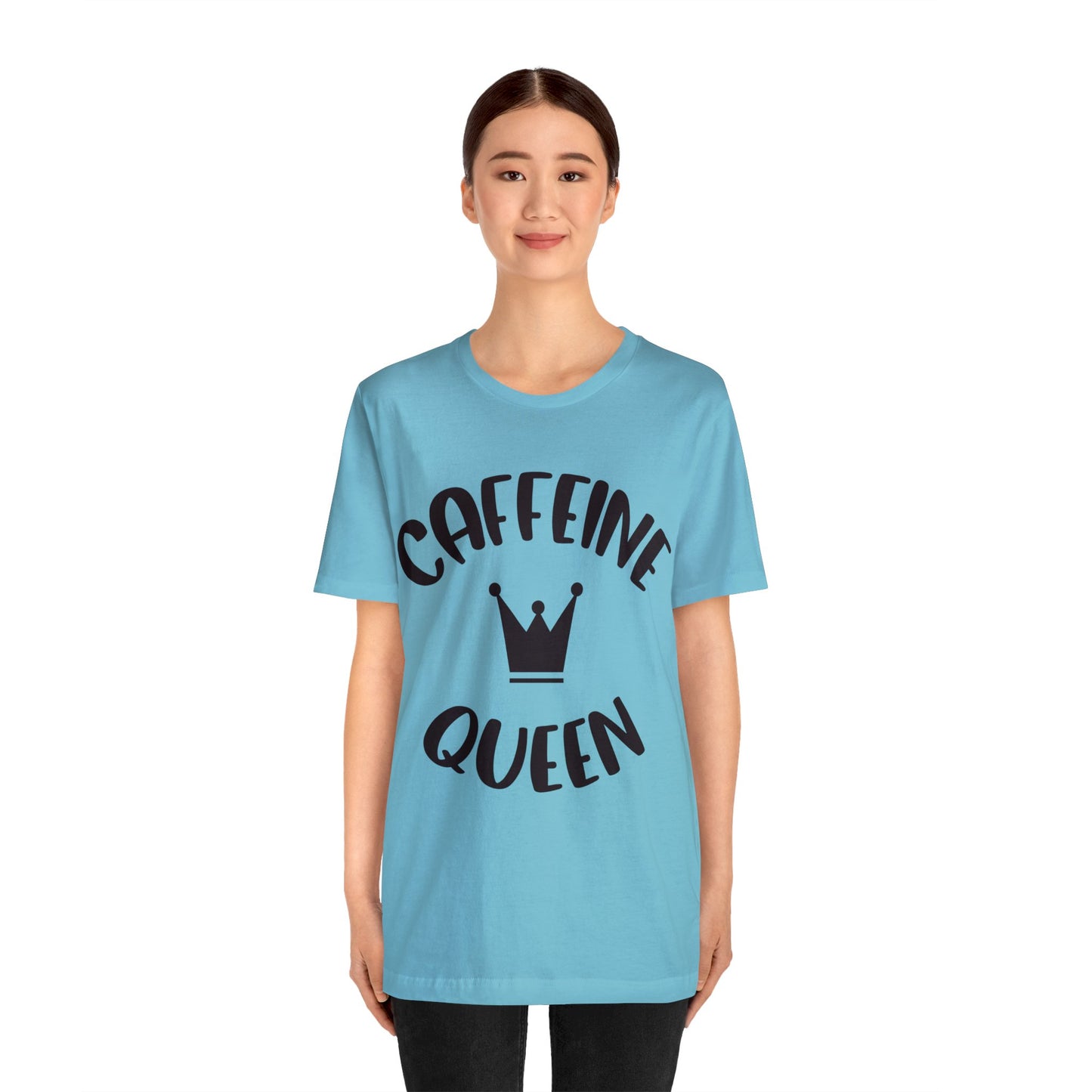 Caffeine Queen short sleeve Tshirt