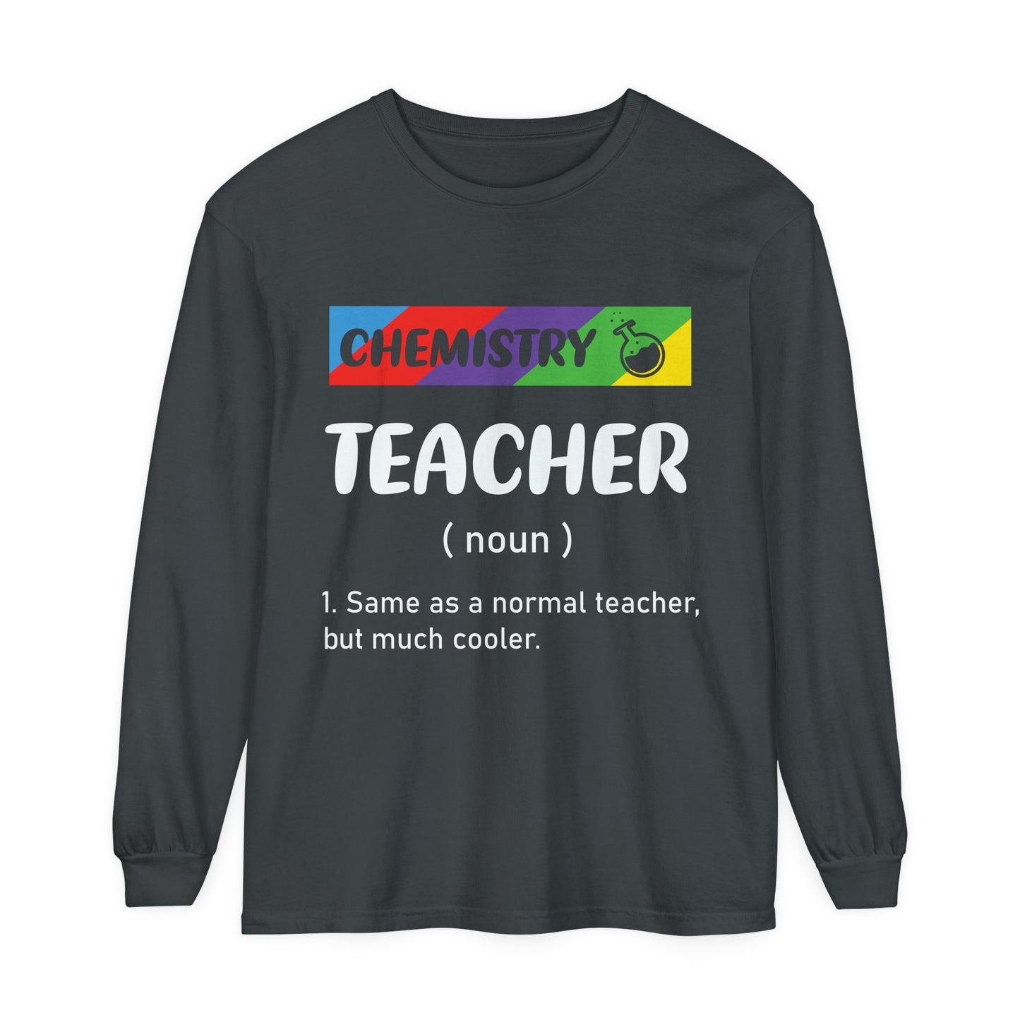 Chemistry Teacher Long Sleeve T-Shirt