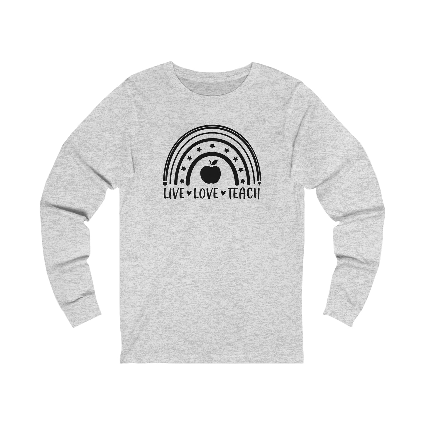 Live Love Teach Rainbow Long sleeve Tshirt