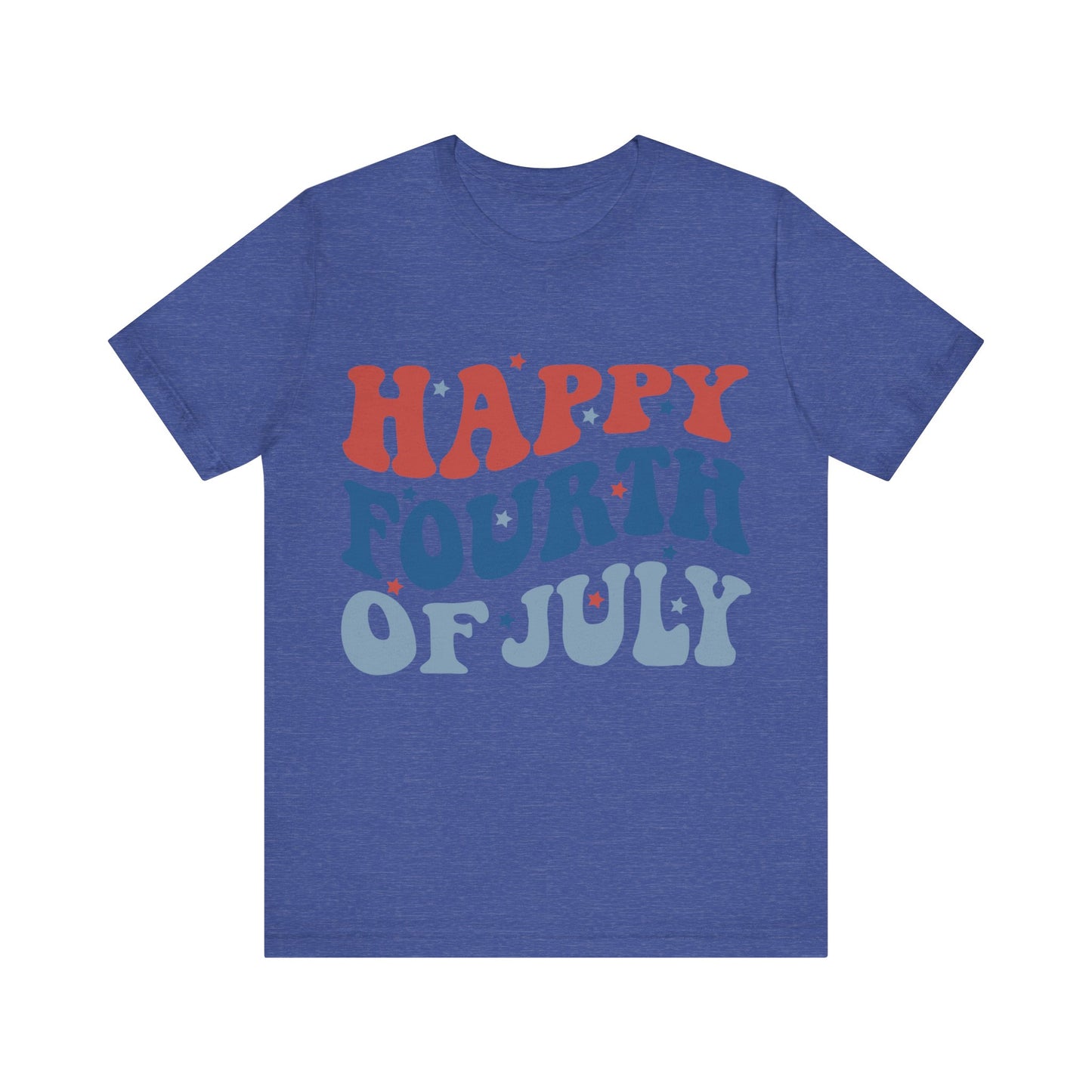 HAPPY FOURTH OF JULY Jersey Short Sleeve Tee