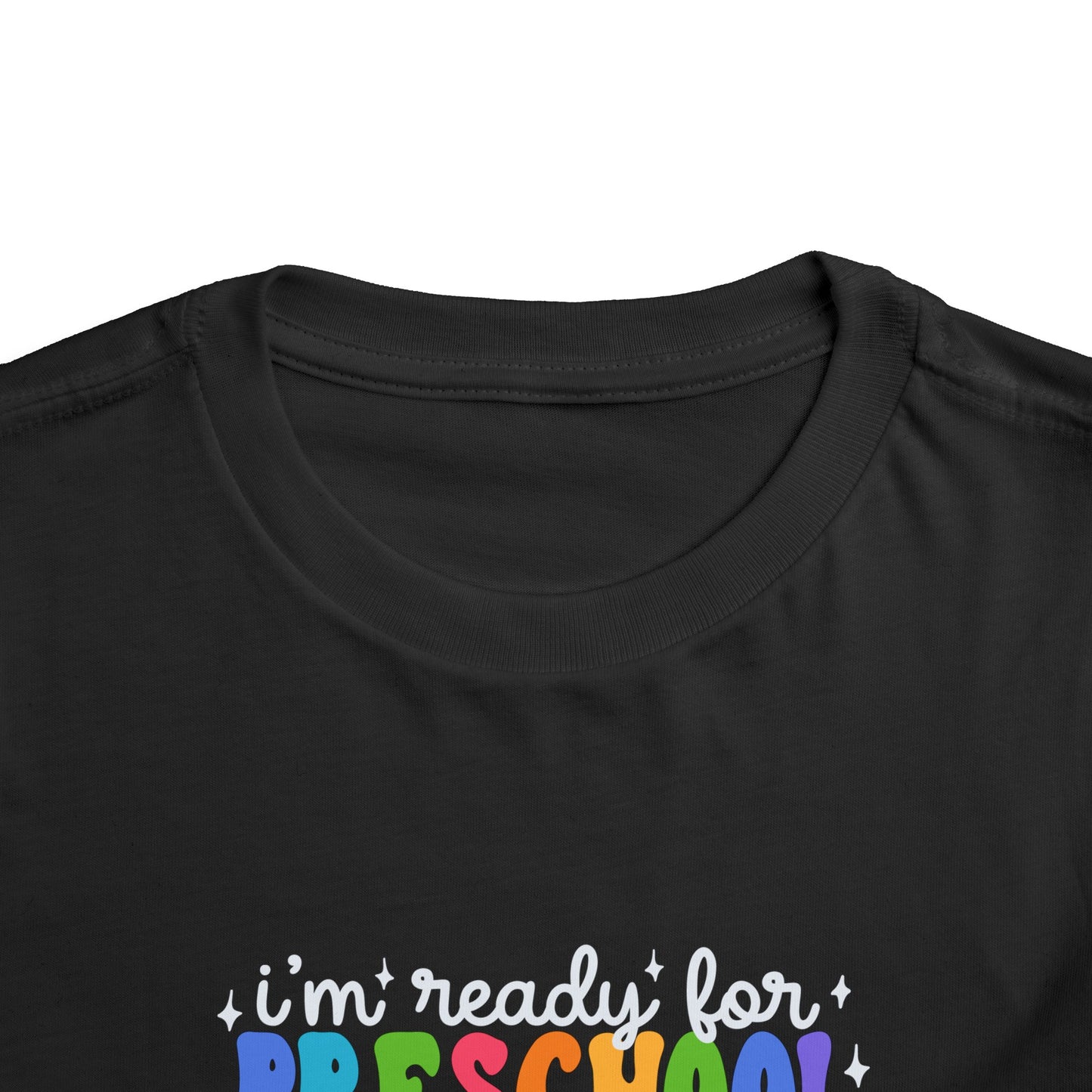 I'm Ready for Preschool...Toddler Short Sleeve Tee