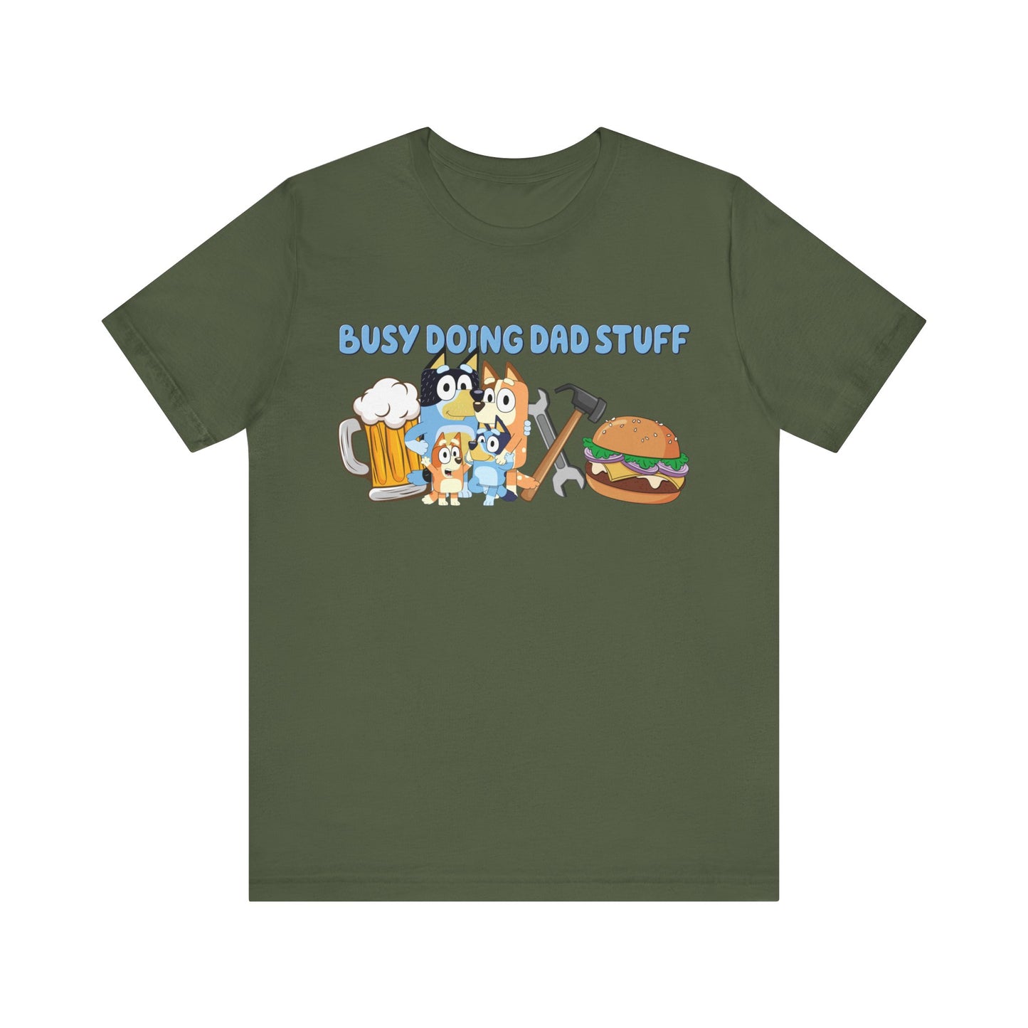 Busy Doing Dad Stuff Short Sleeve Tshirt