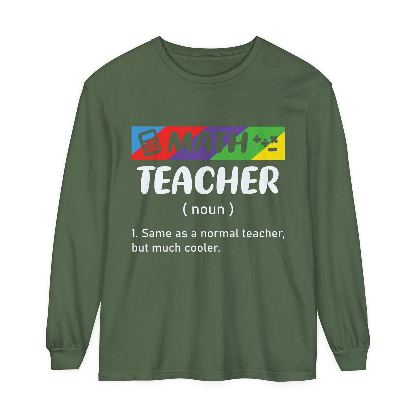 Math Teacher Long Sleeve T-Shirt