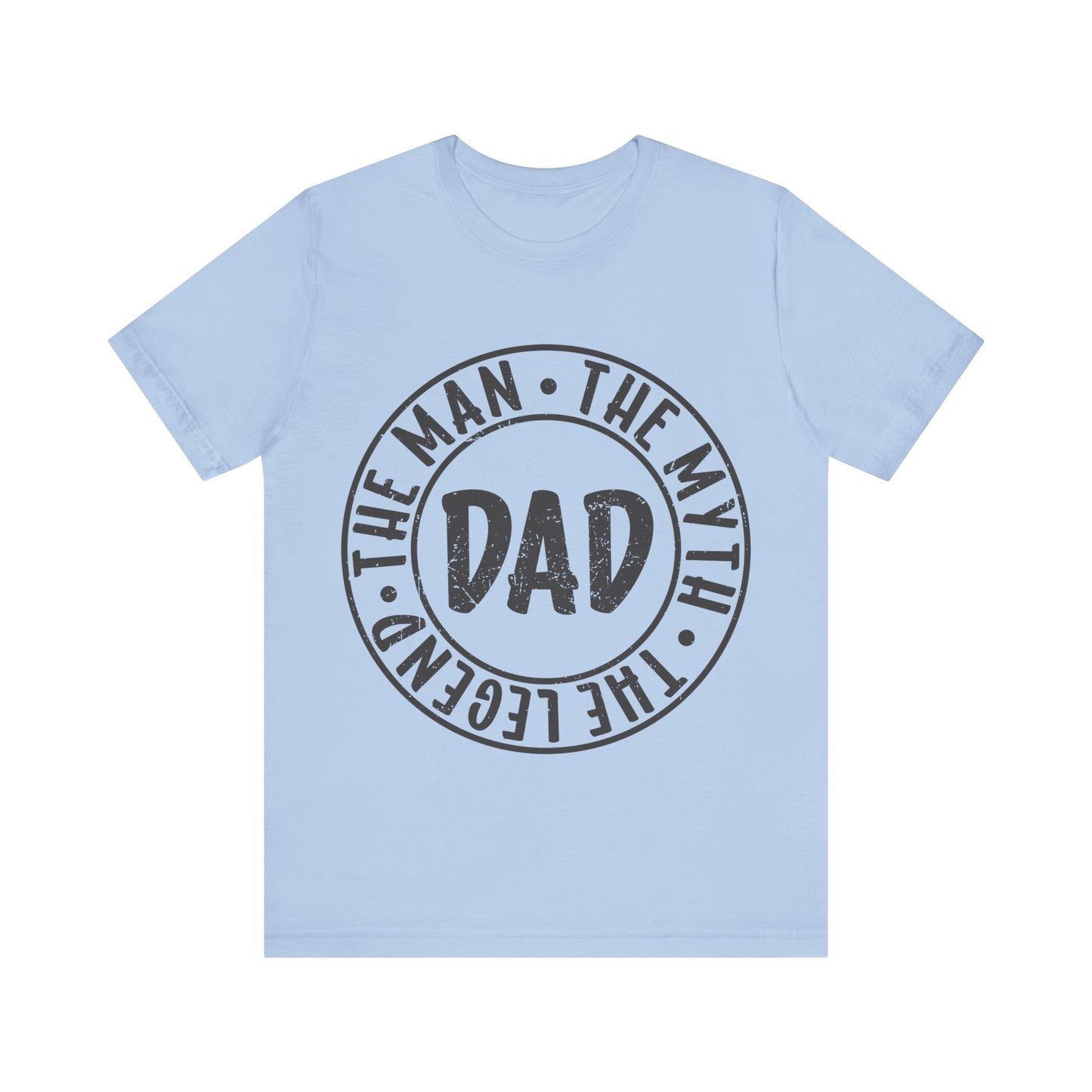 DAD The Man. The Myth. The Legend Jersey Short Sleeve Tee
