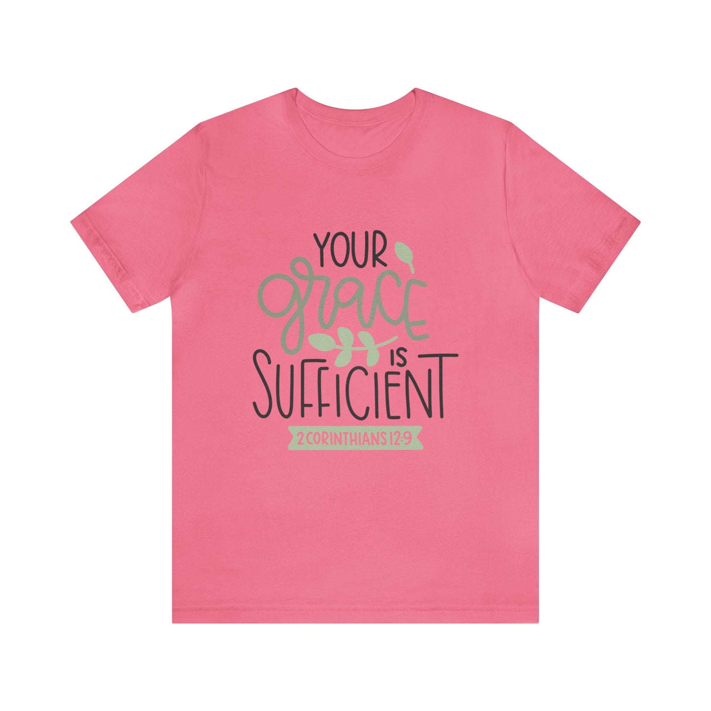 Your Grace Is Sufficient Short Sleeve Tshirt