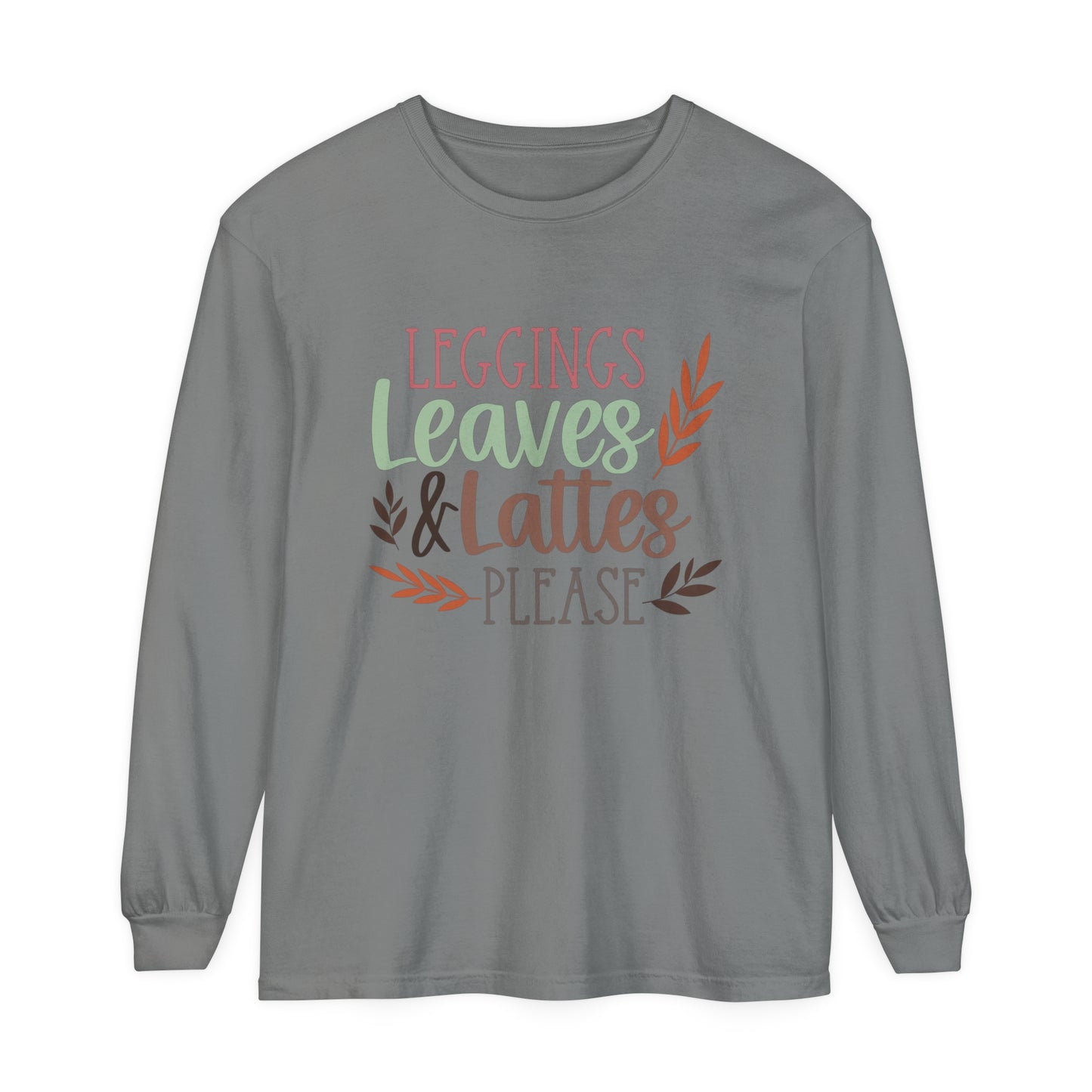 Leggings, Leaves & Lattes Please Long Sleeve T-Shirt