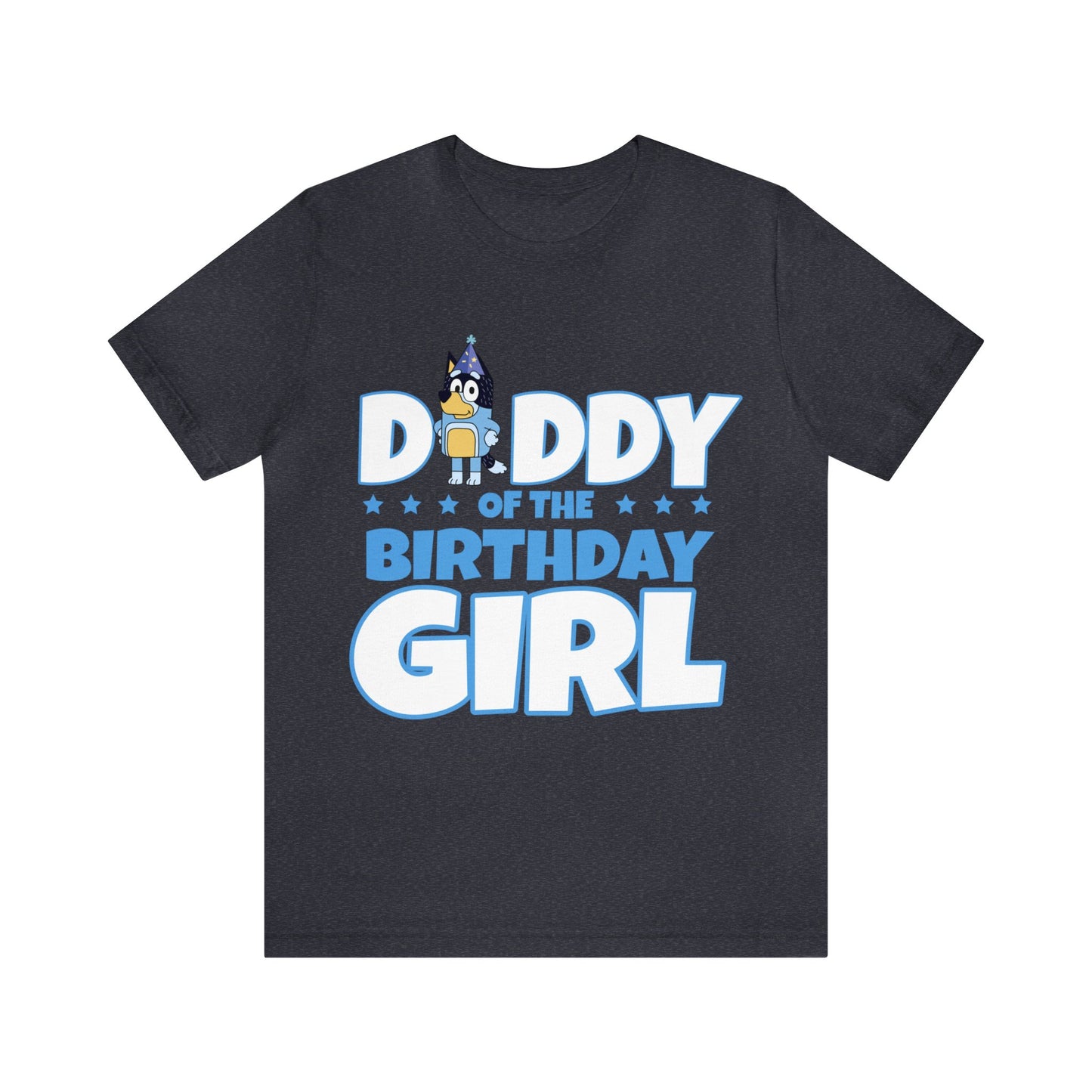 Dad of the birthday girl Bluey Birthday short sleeve Tshirt