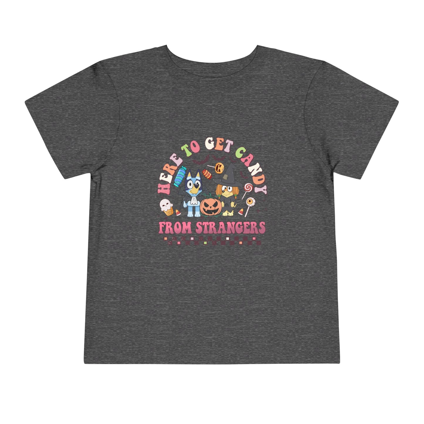 Here to get Candy from Strangers Toddler Short Sleeve Tee