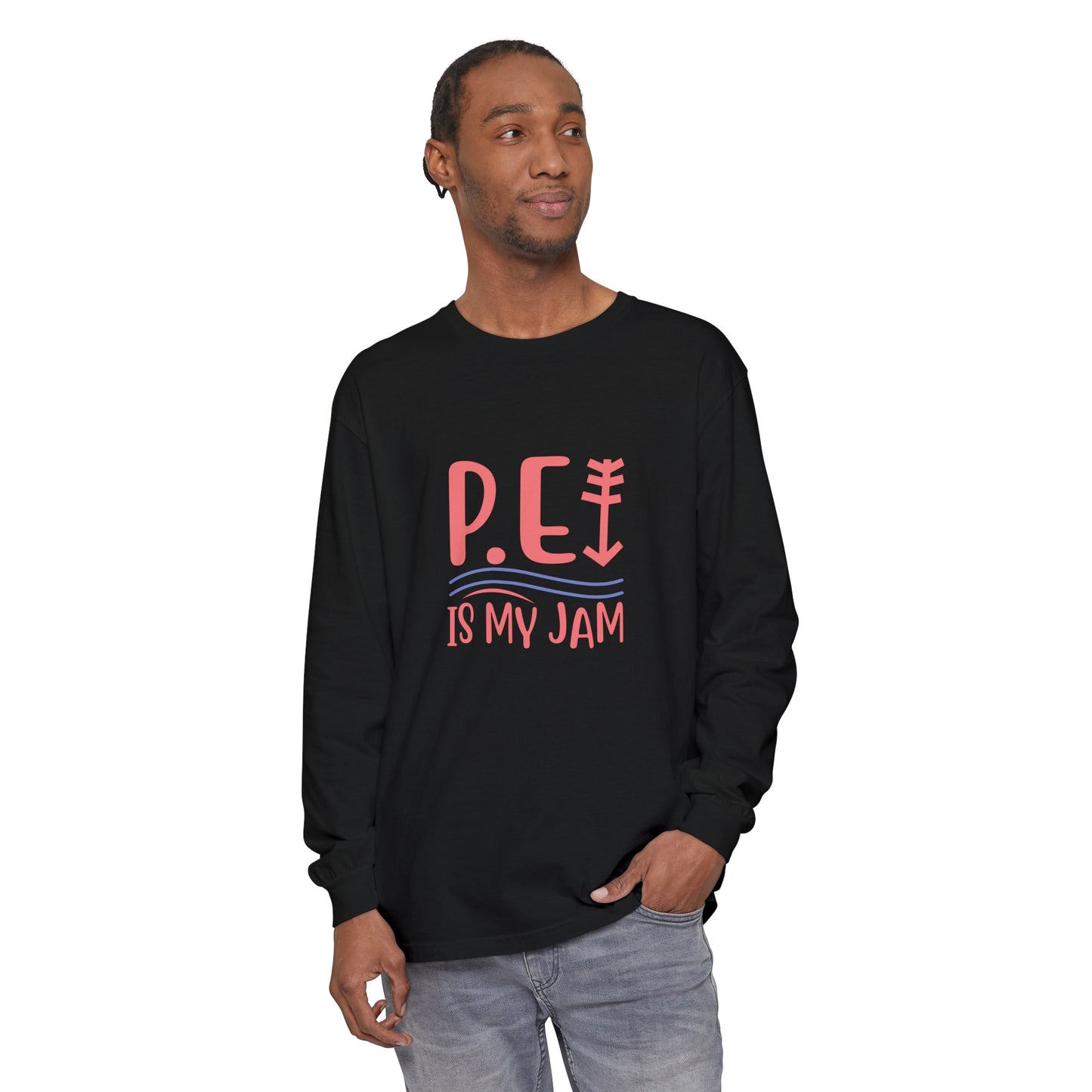 P.E. Is My Jam Long Sleeve T-Shirt
