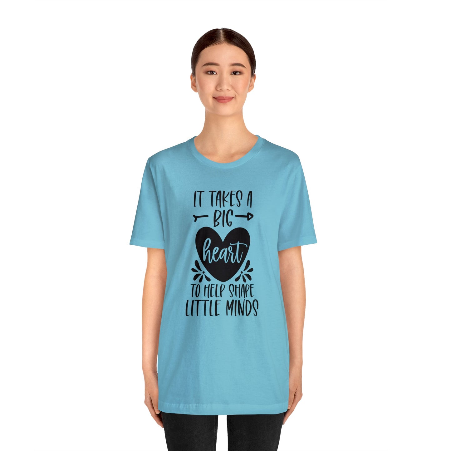It takes a big heart to help shape little minds shirt Short sleeve Tshirt
