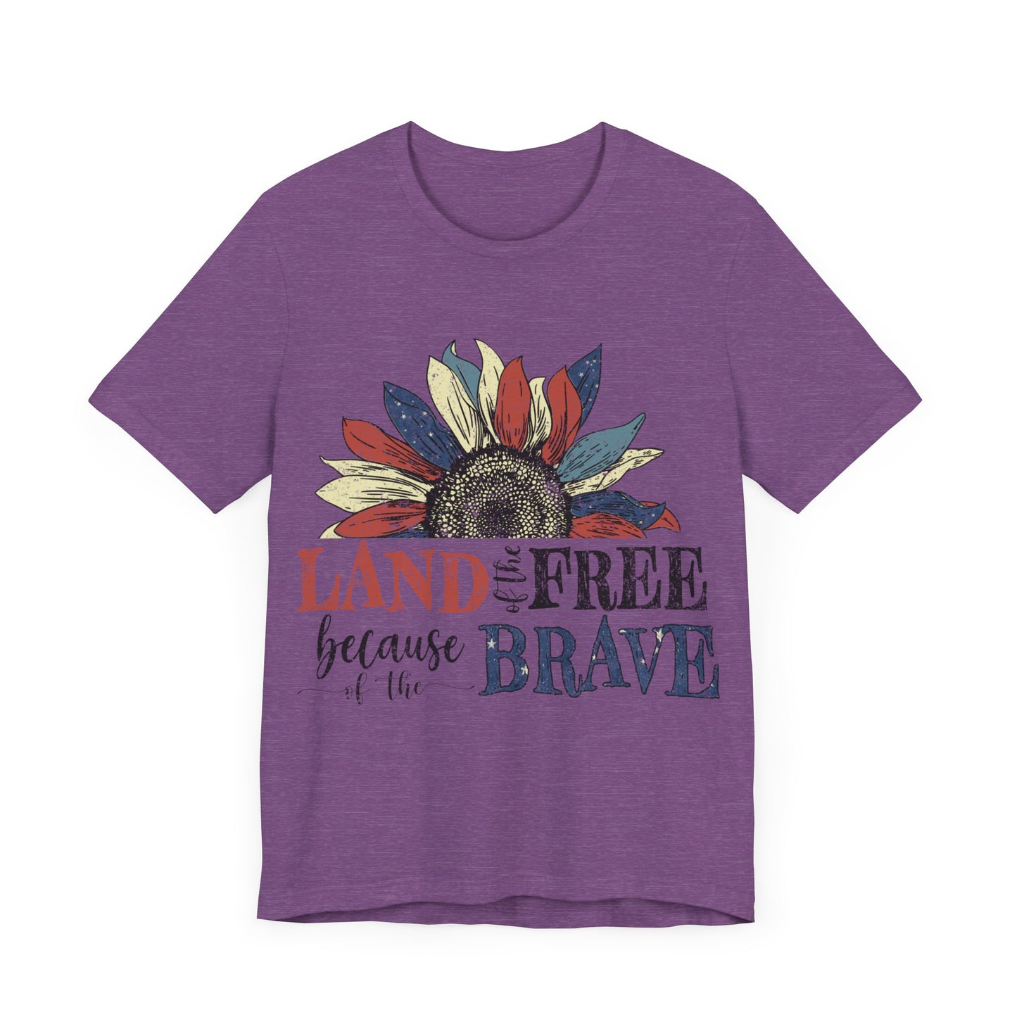 Land of the Free Because of the Brave Jersey Short Sleeve Tee