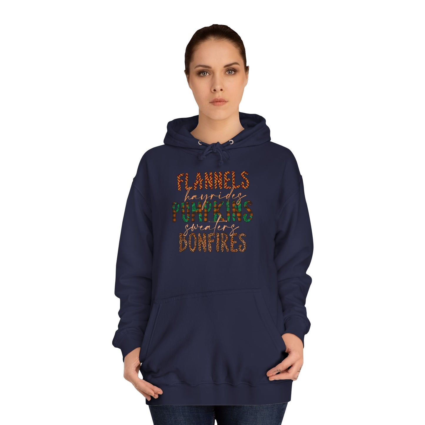 Flannels, Hayrides, Pumpkins, Sweaters, Bonfires College Hoodie