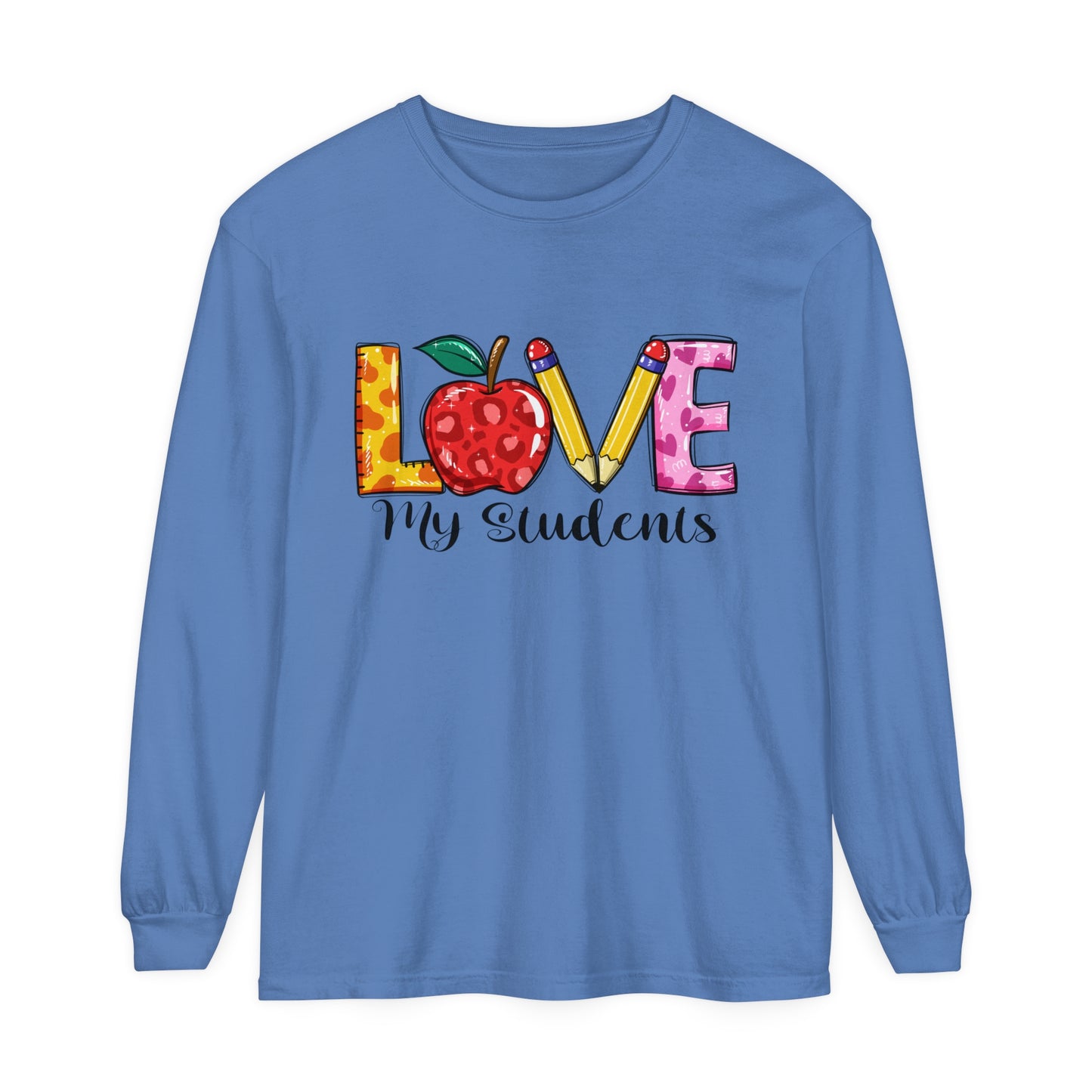 Love My Students Long Sleeve T-Shirt