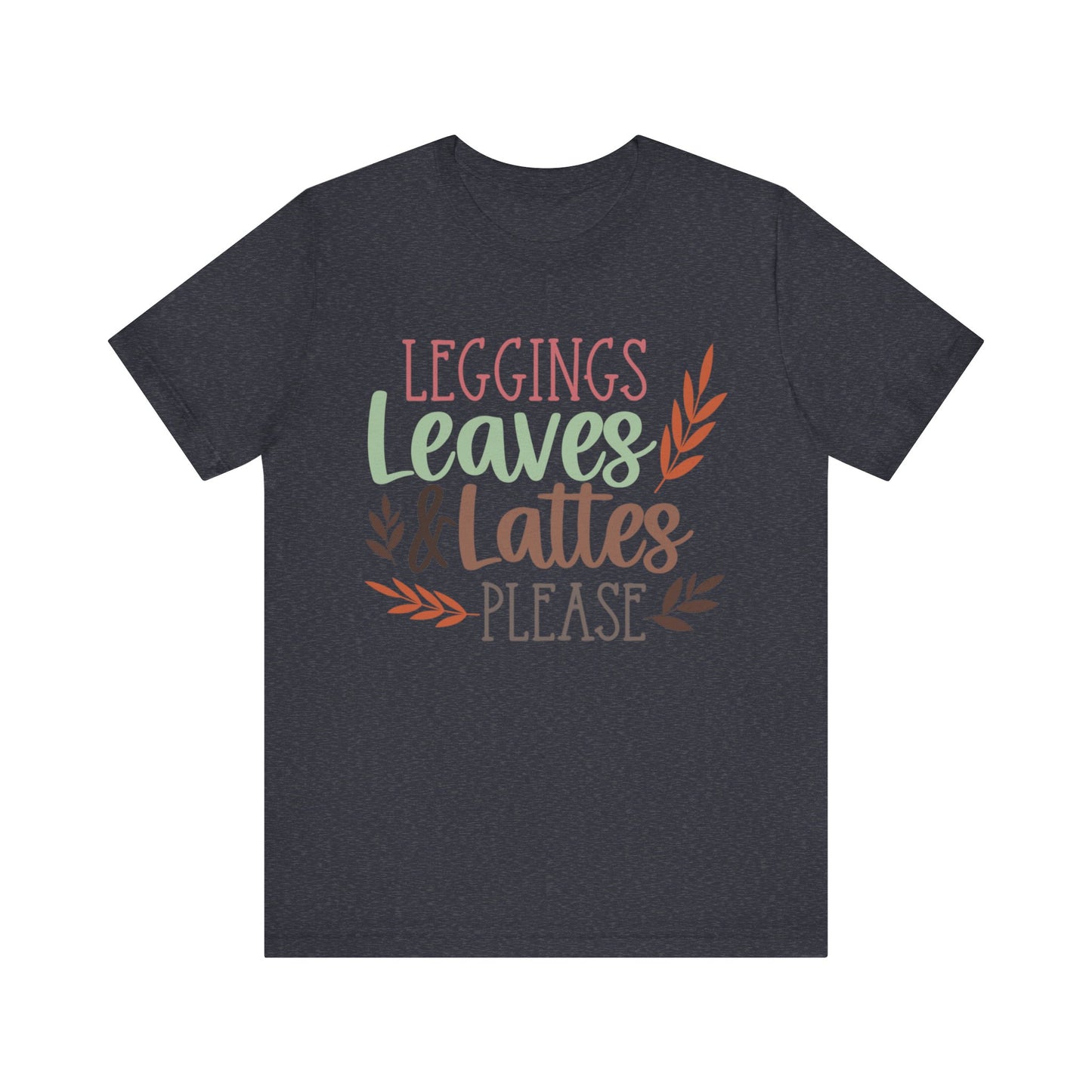 Leggings, Leaves & Lattes Please Jersey Short Sleeve Tee