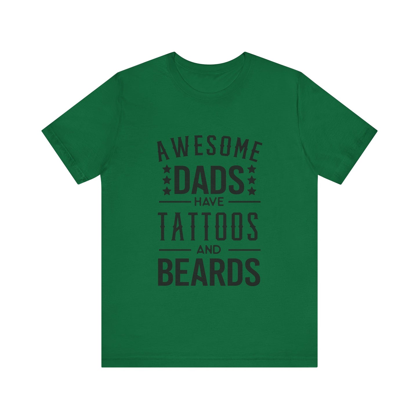 Awesome Dads Have Tattoos and Beards Jersey Short Sleeve Tee