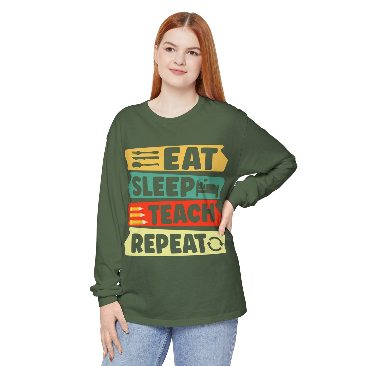Eat Sleep Teach Repeat Long Sleeve T-Shirt