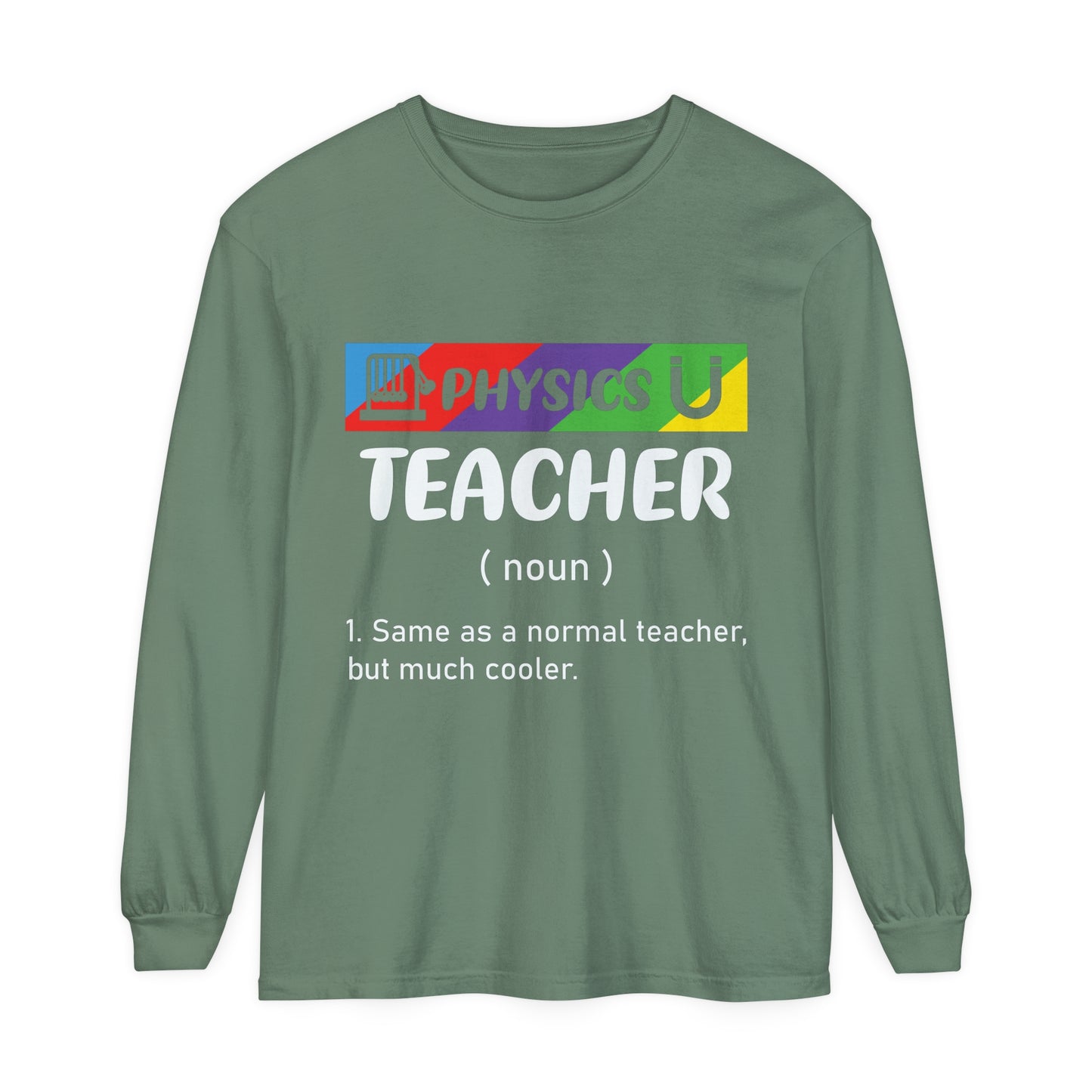 Physics Teacher Long Sleeve T-Shirt