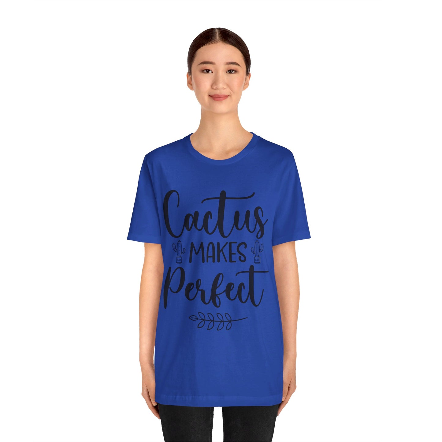 Cactus Makes Perfect Short Sleeve Tshirt