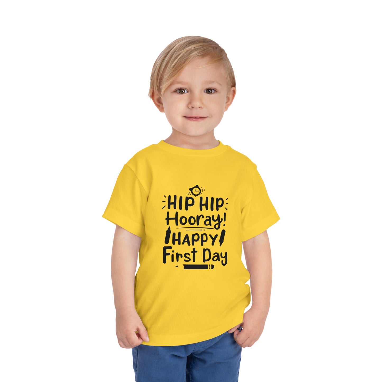 Hip Hip Hooray, Happy First Day Toddler Short Sleeve Tee