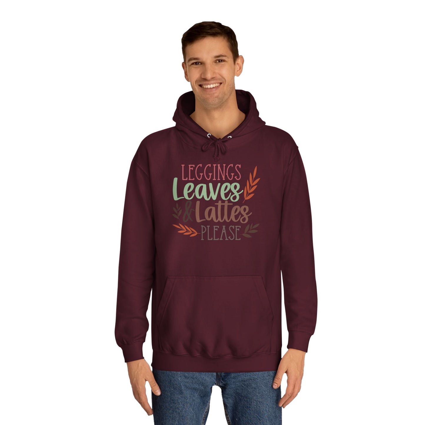 Leggings, Leaves & Lattes Please College Hoodie