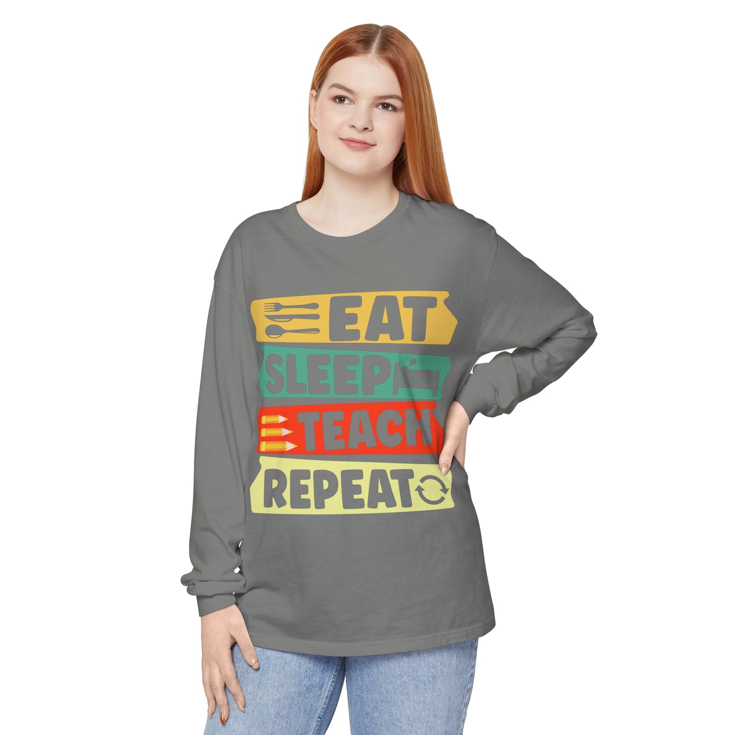 Eat Sleep Teach Repeat Long Sleeve T-Shirt