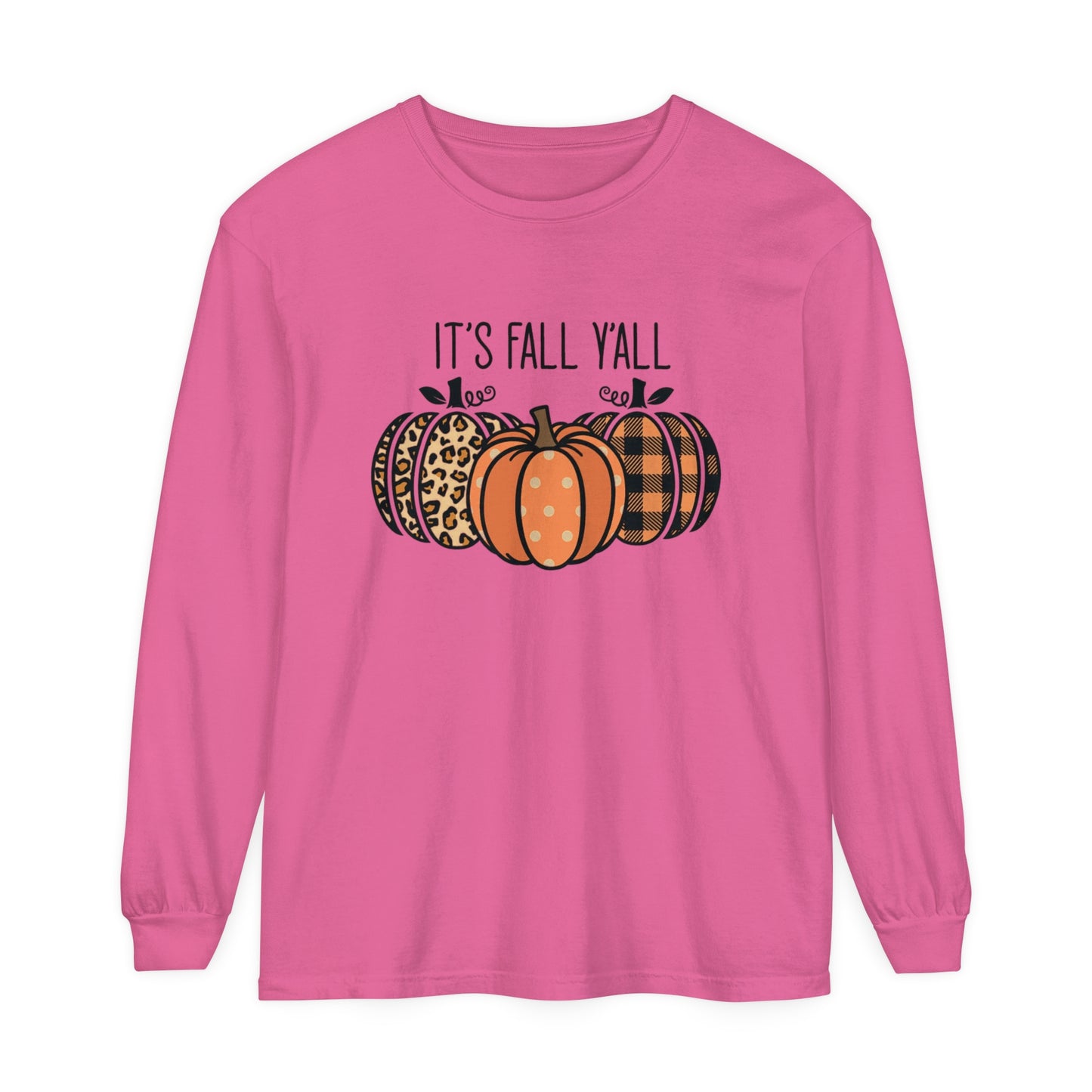 It's Fall Ya'll Long Sleeve T-Shirt
