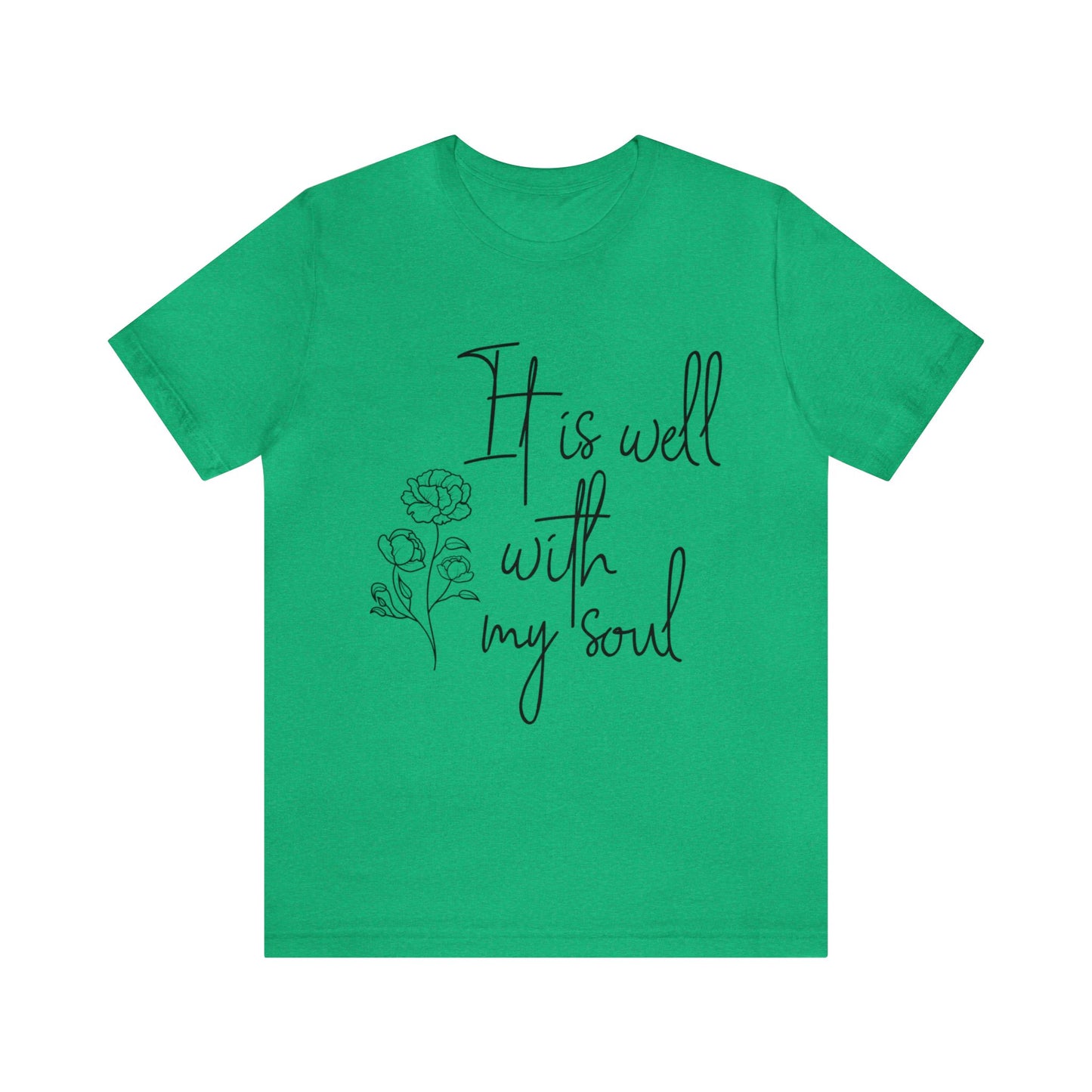 It is well with my soul Short sleeve Tshirt