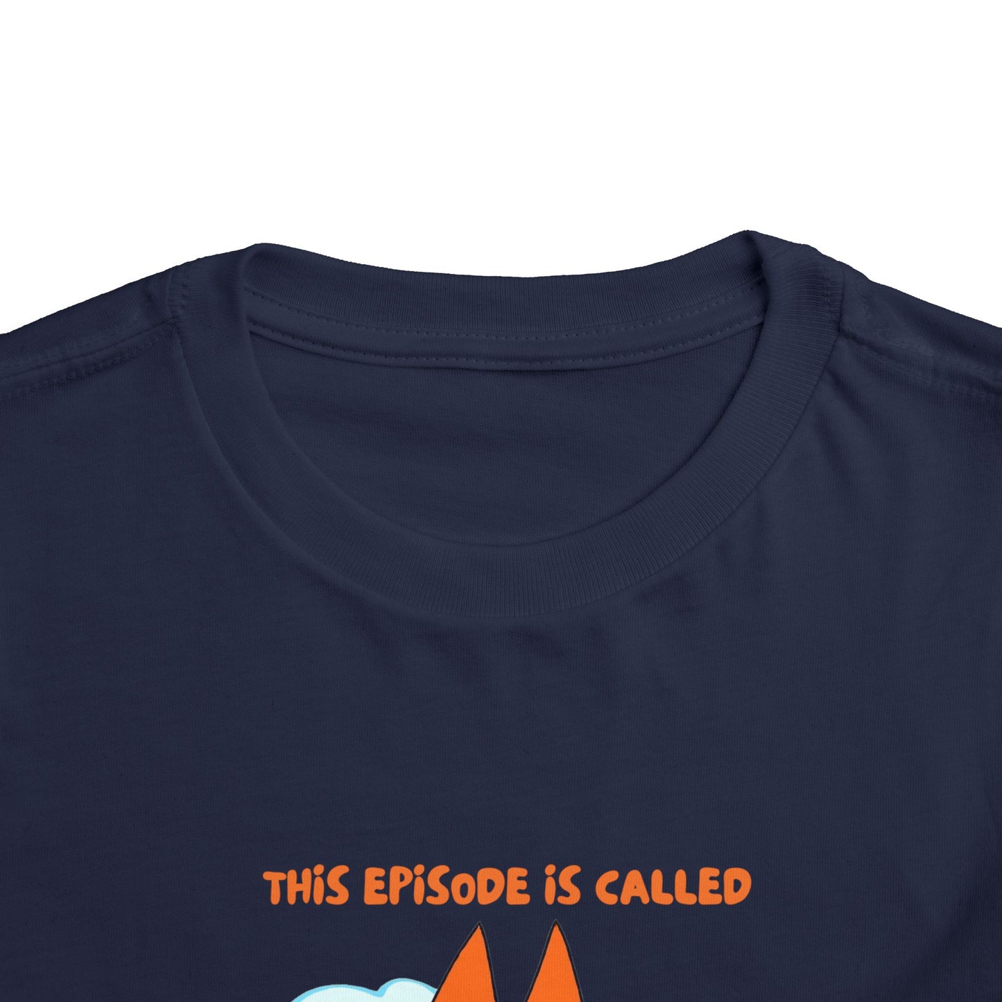 This Episode is Called Kindergarten Toddler Short Sleeve Tee