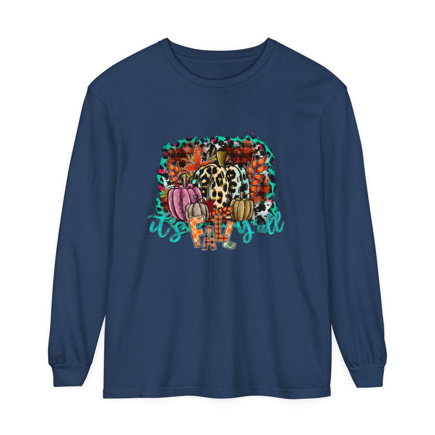 It's Fall Ya'll Long Sleeve T-Shirt