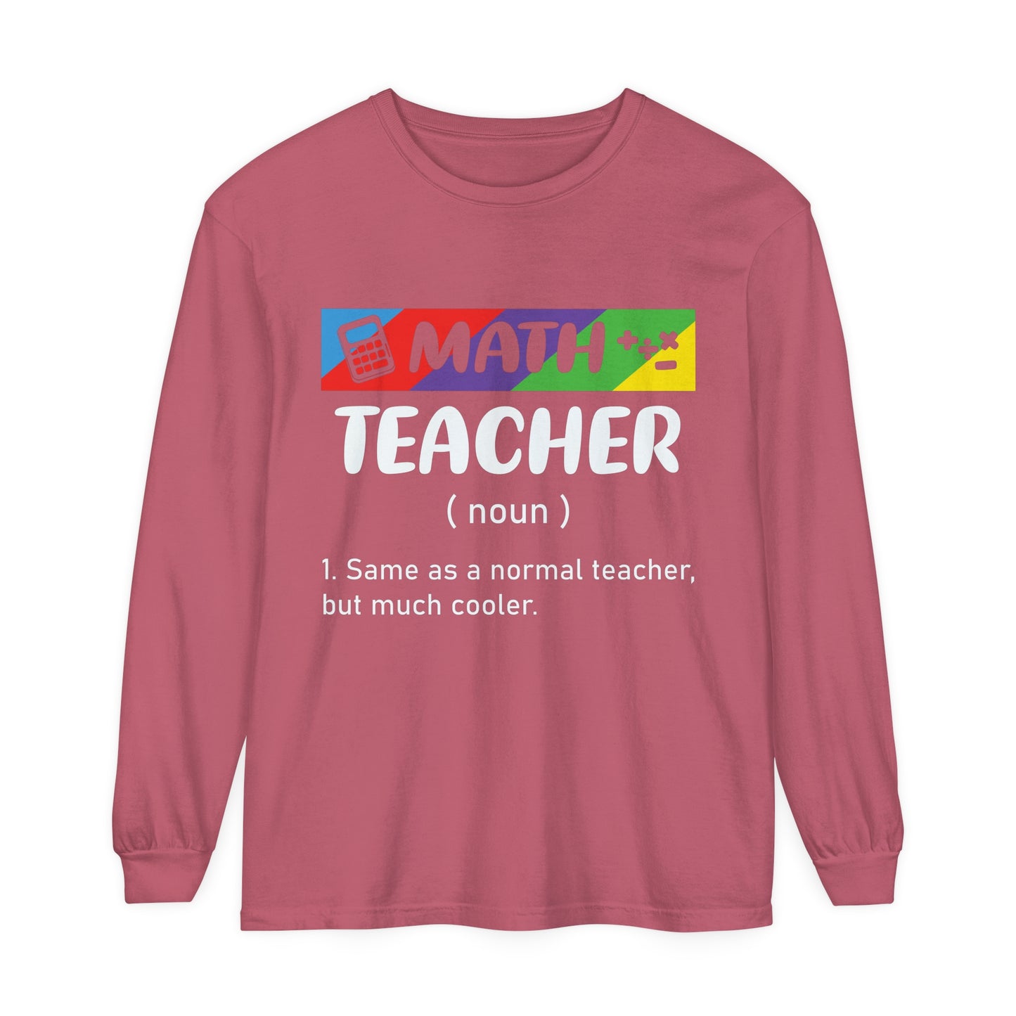 Math Teacher Long Sleeve T-Shirt