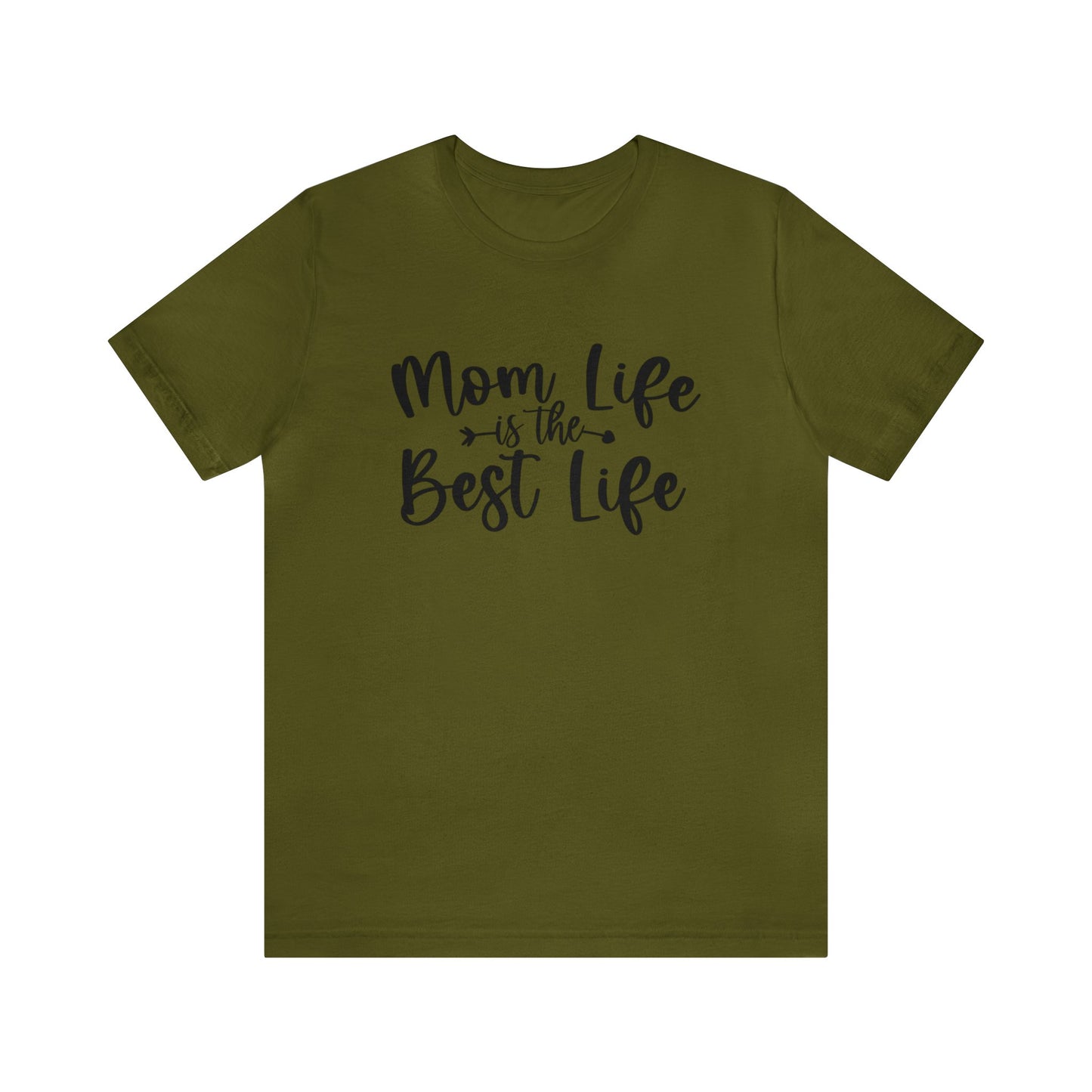 Mom Life is the Best Life short sleeve tshirt