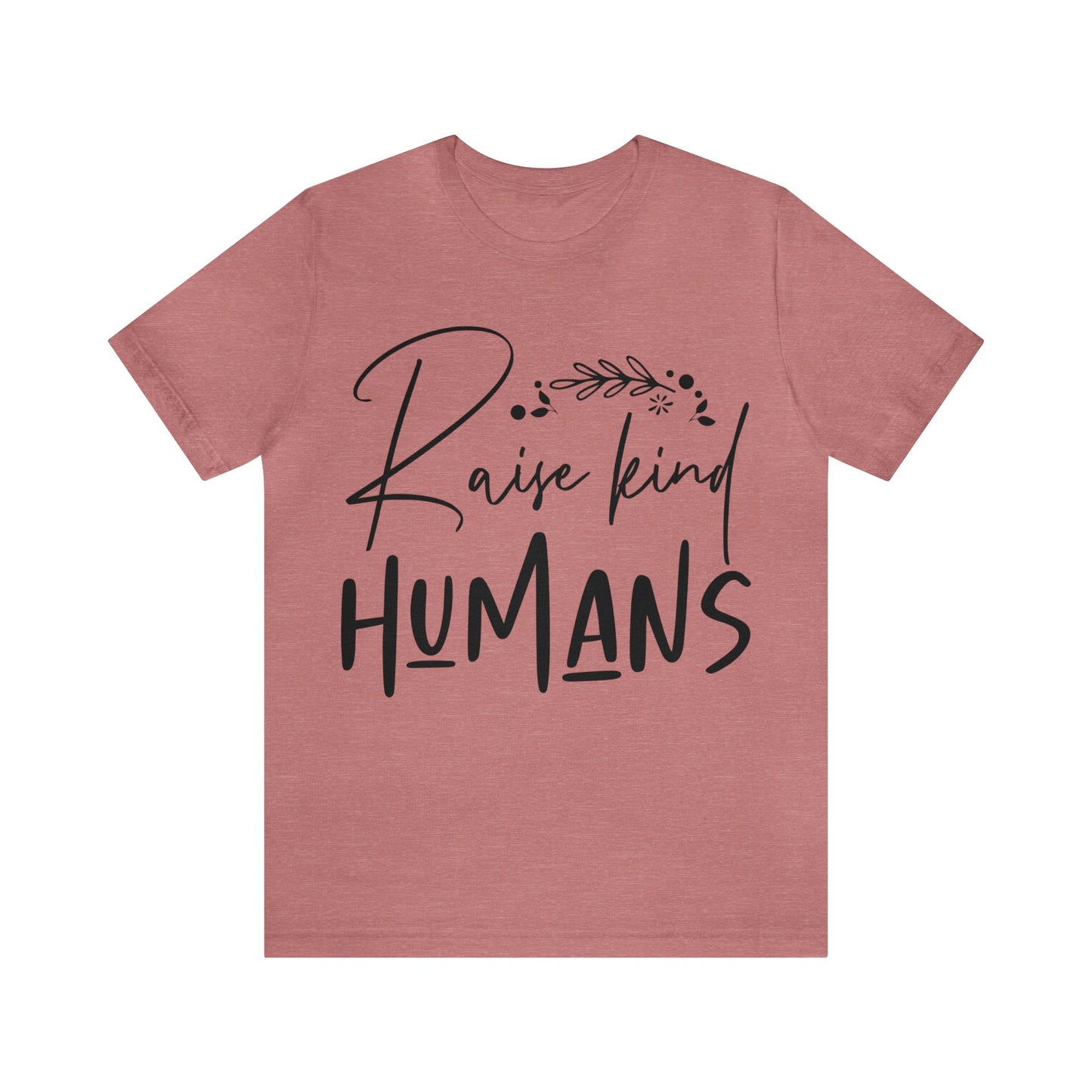 Raise King Humans Short Sleeve Tshirt
