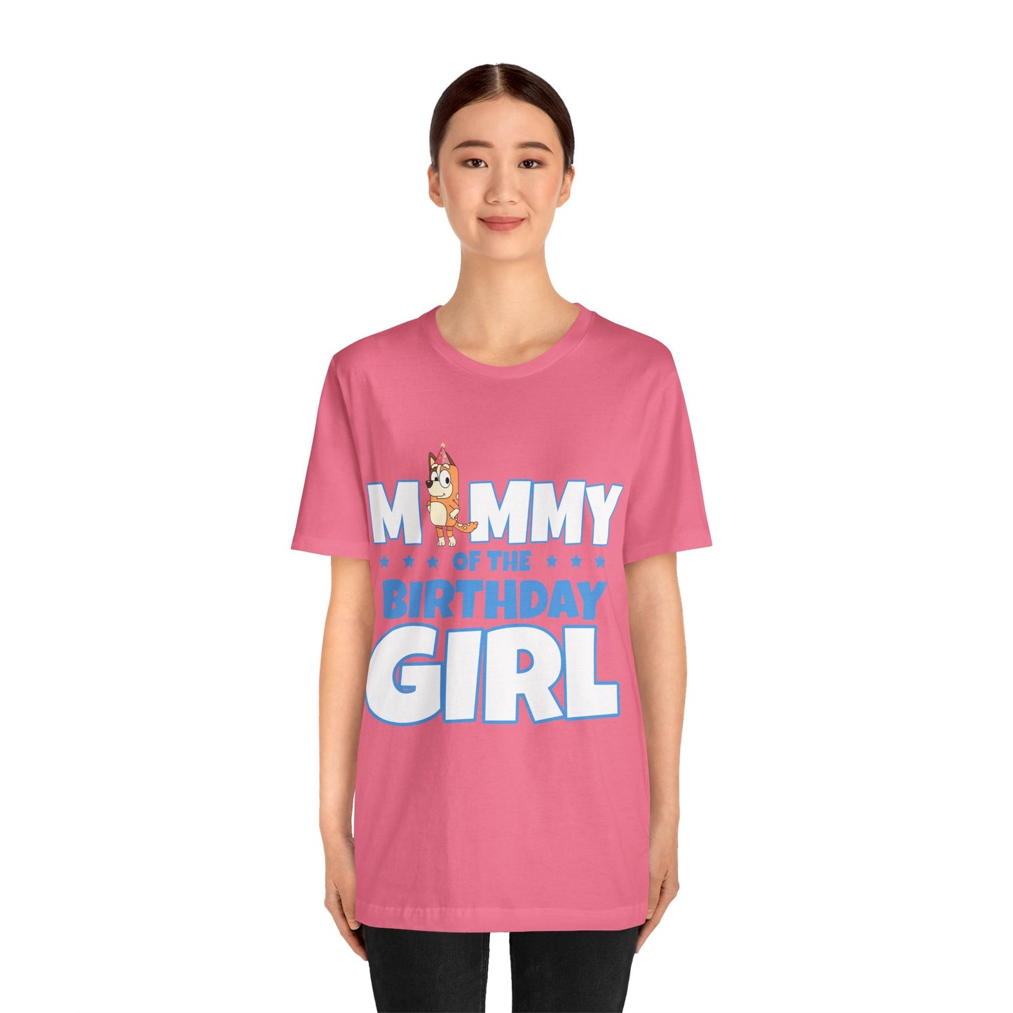 Mommy of the Birthday Girl Chilli Heeler short sleeve T-shirt