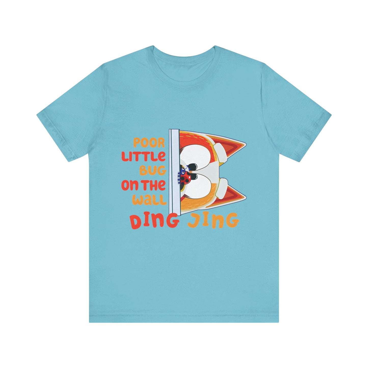 Poor little bug ... DING JING Jersey Short Sleeve Tee