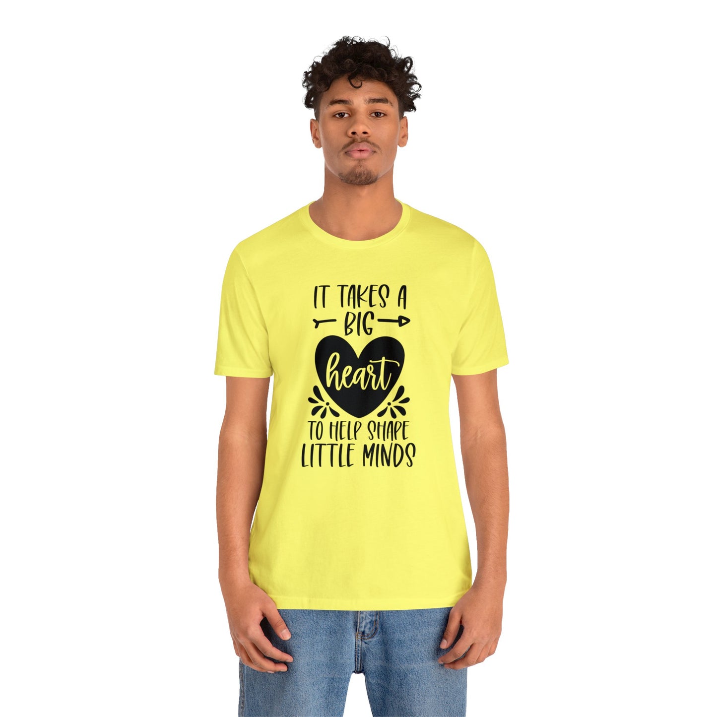 It takes a big heart to help shape little minds shirt Short sleeve Tshirt