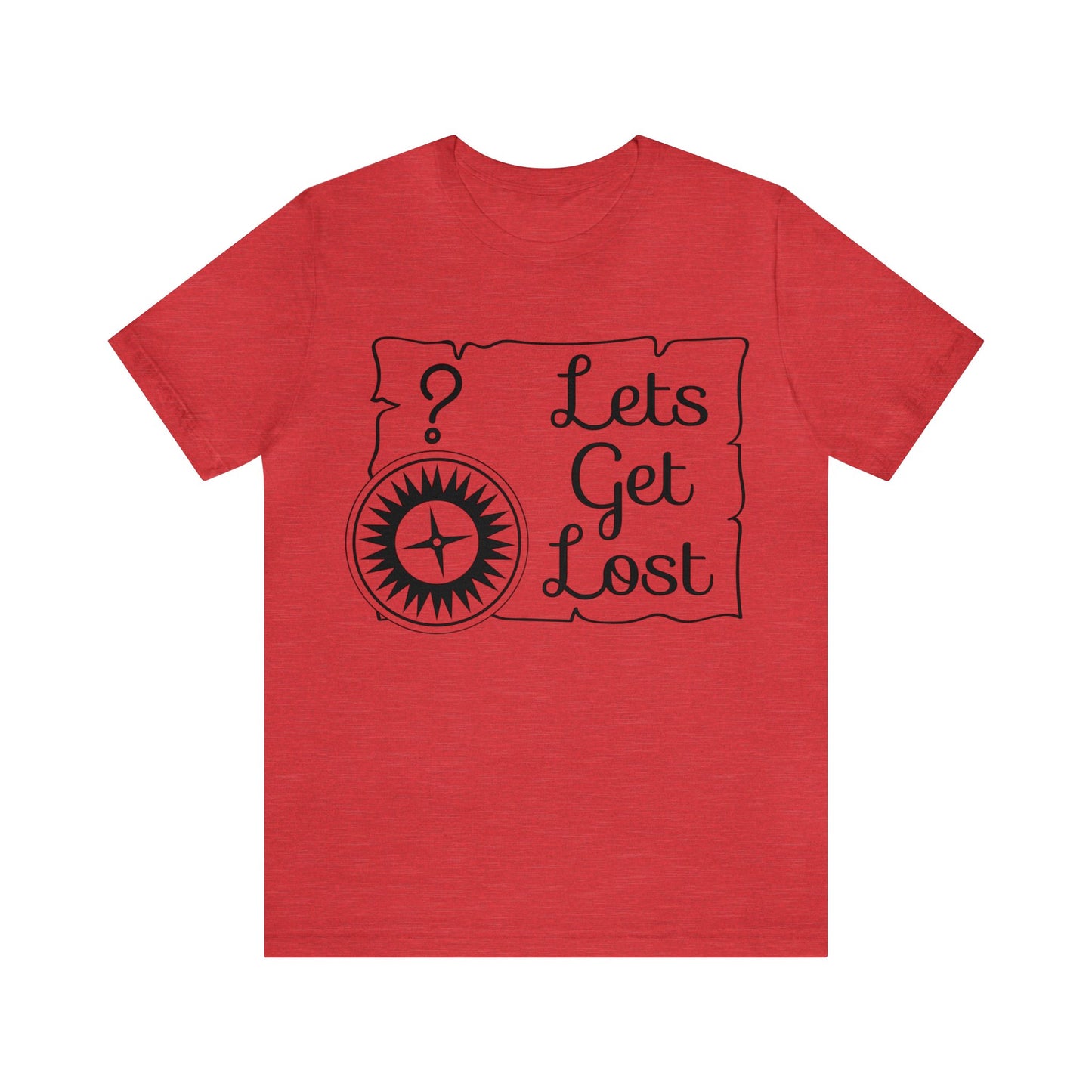 Lets get Lost Short Sleeve Tshirt