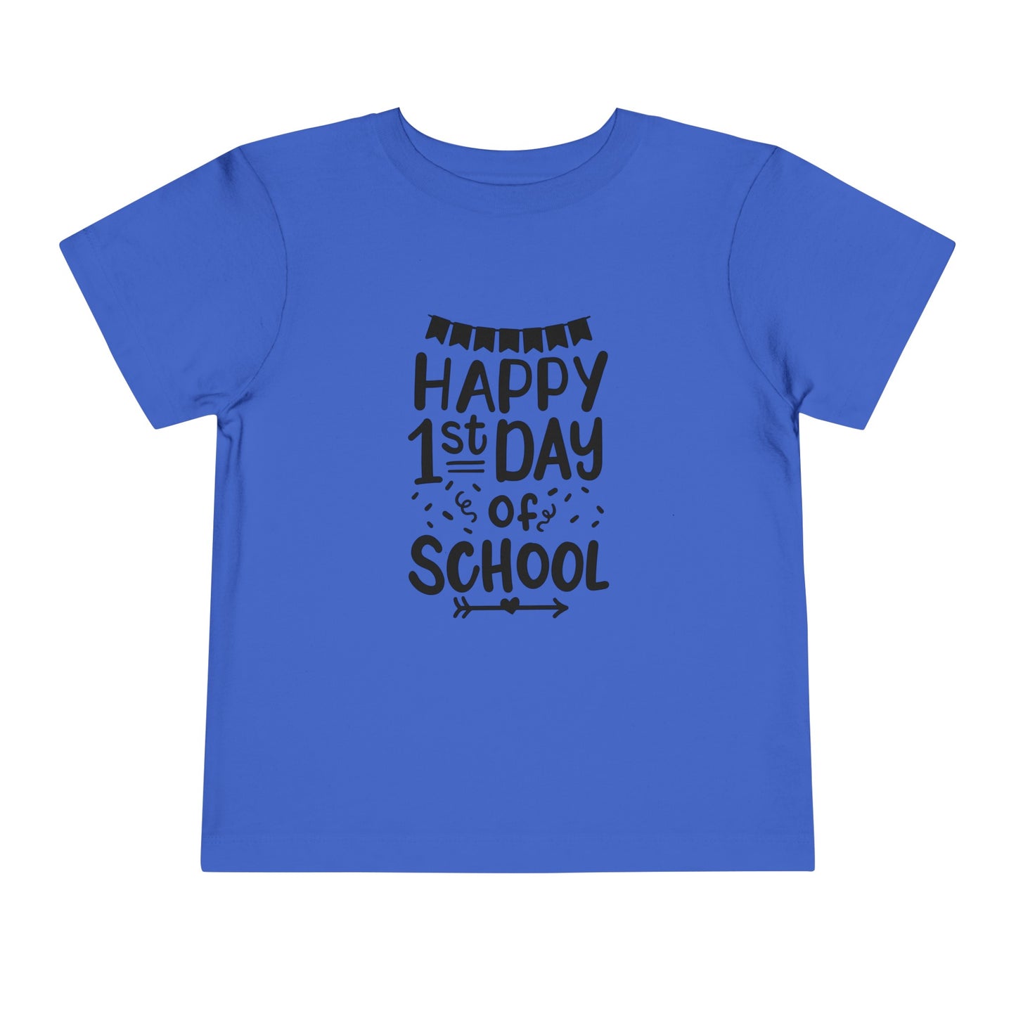 Happy 1st Day of School Toddler Short Sleeve Tee