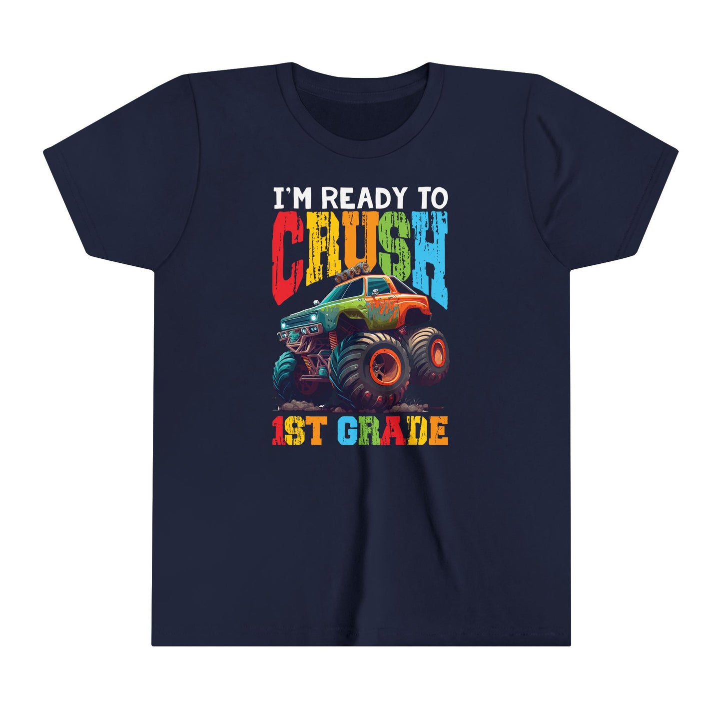 I'm Ready to Crush 1st Grade Youth Short Sleeve Tee