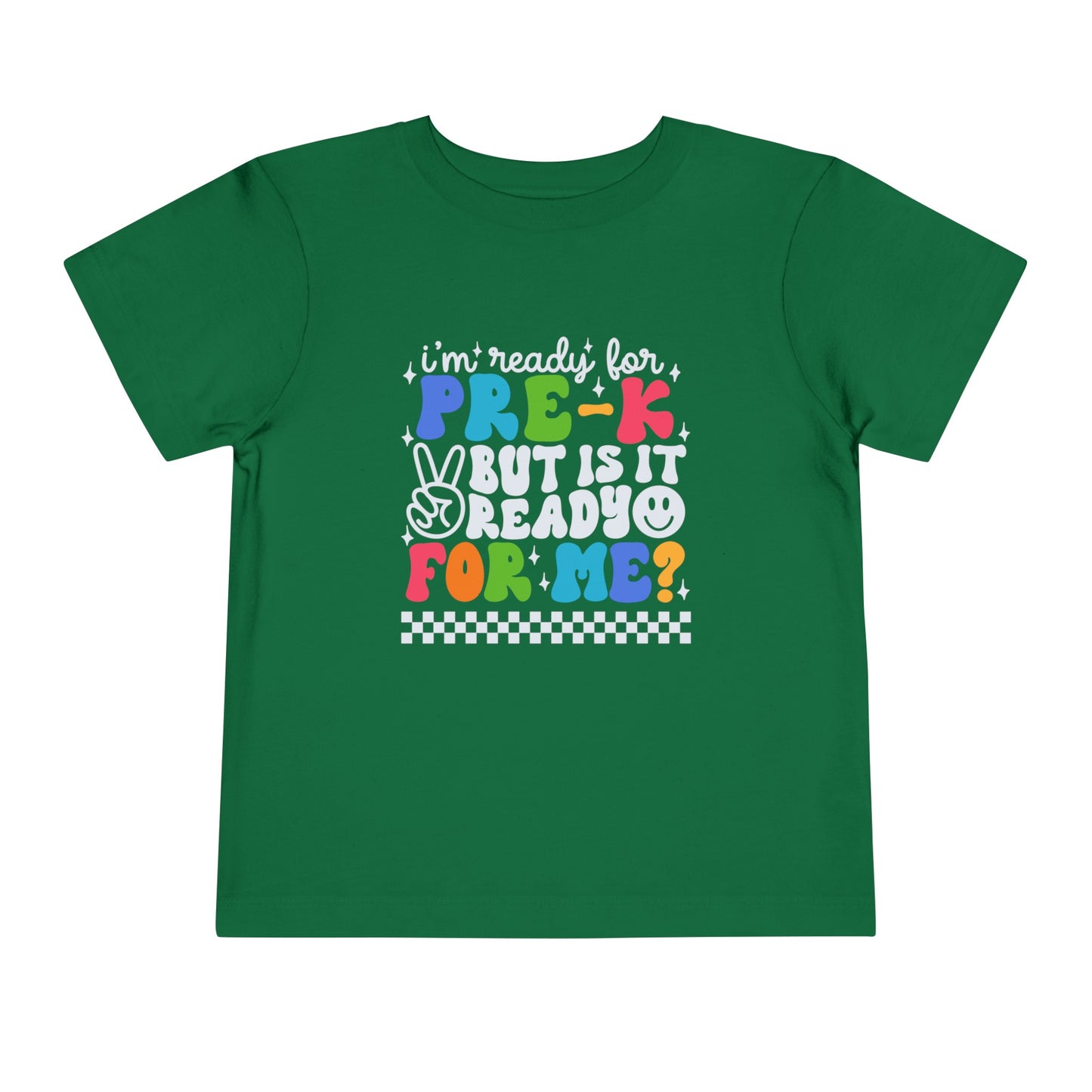 I'm Ready for Pre-K....Toddler Short Sleeve Tee