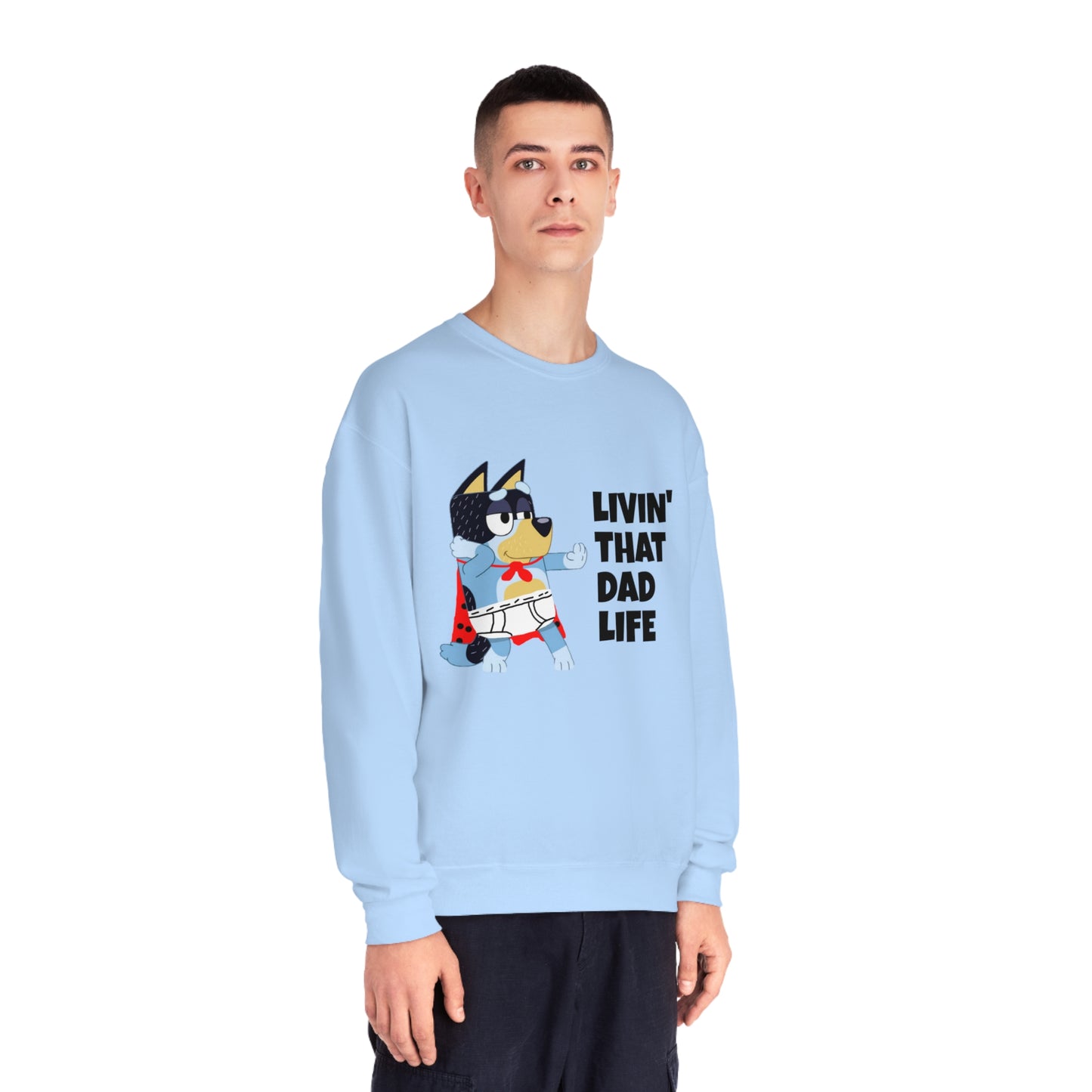 Livin' that Dad Life Crewneck Sweatshirt