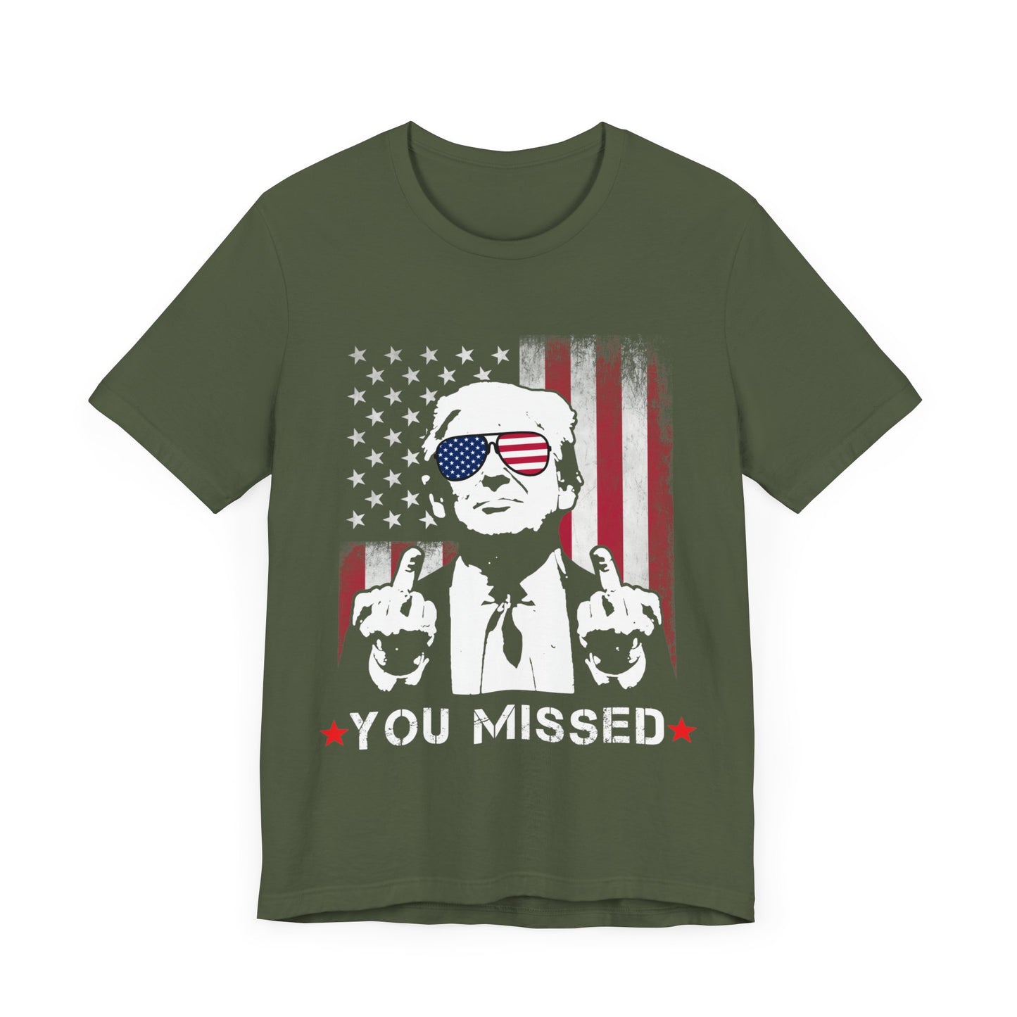 Trump - You Missed Jersey Short Sleeve Tee