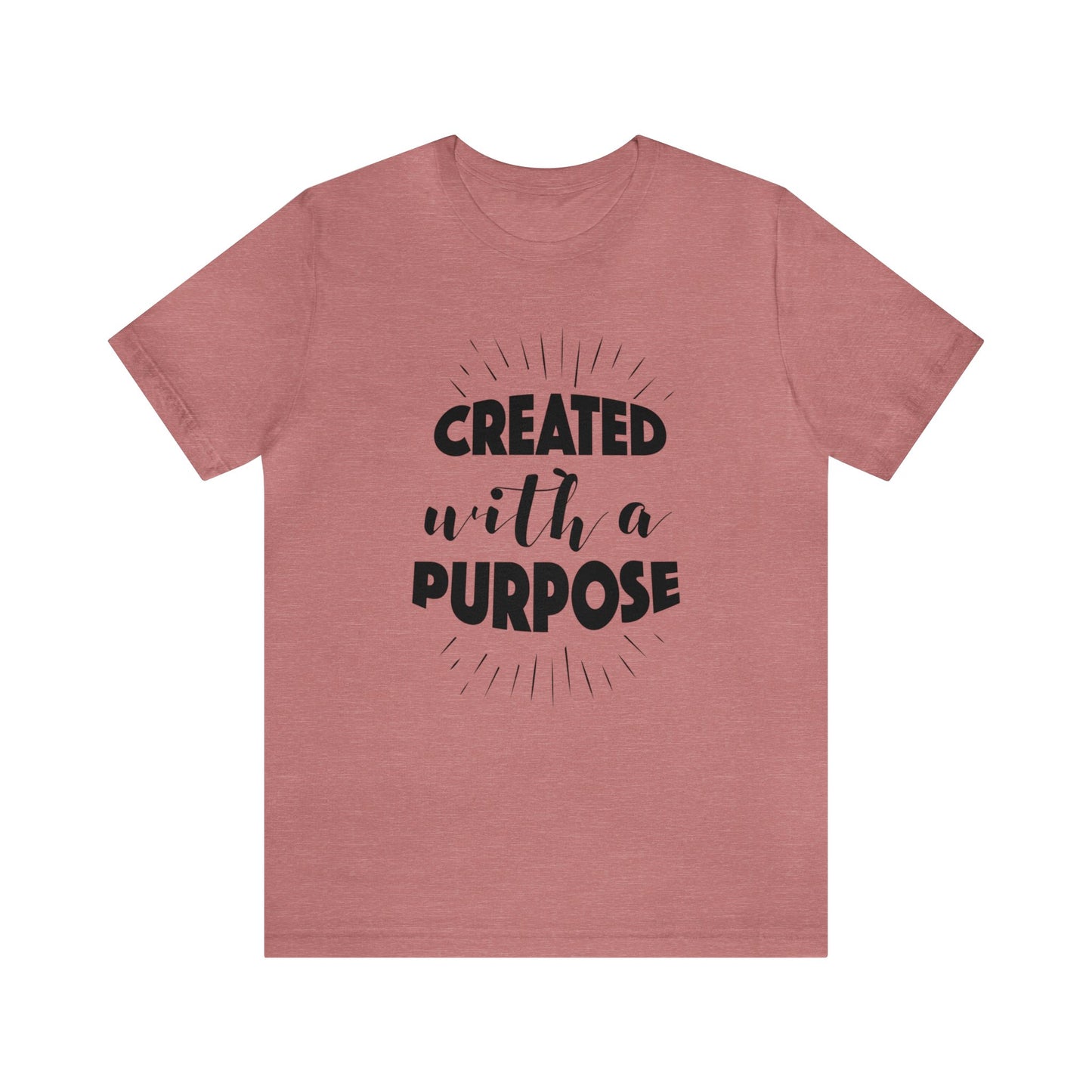 Created with a Purpose Short sleeve Tshirt