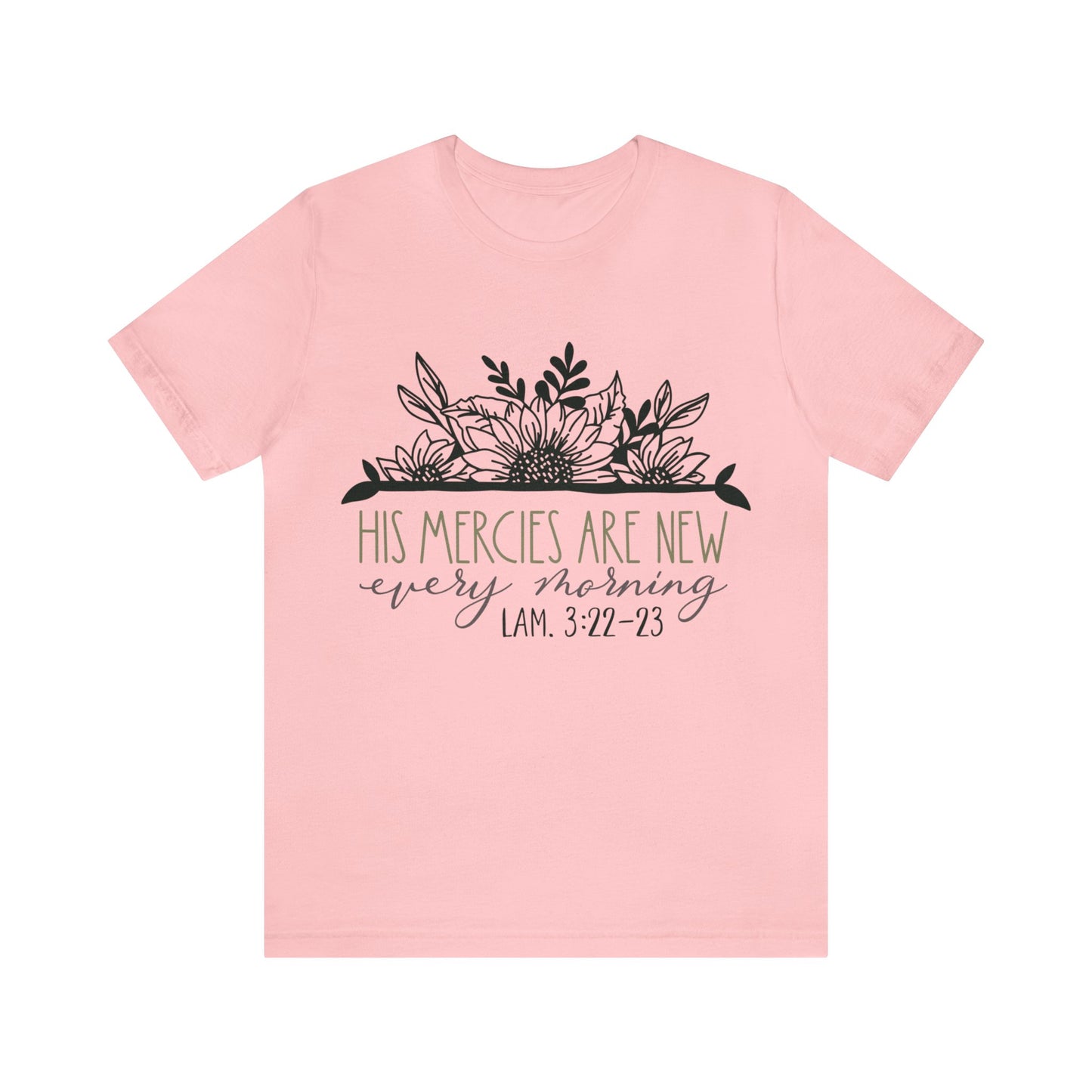 His Mercies are New Every Morning Short Sleeve Tshirt
