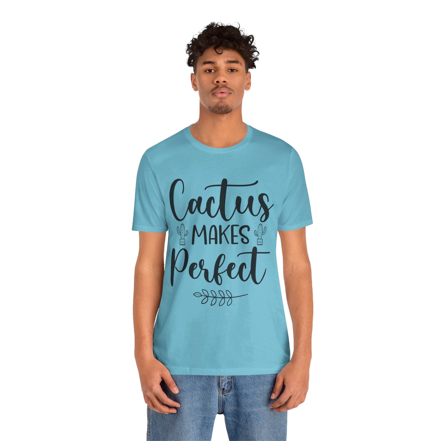 Cactus Makes Perfect Short Sleeve Tshirt