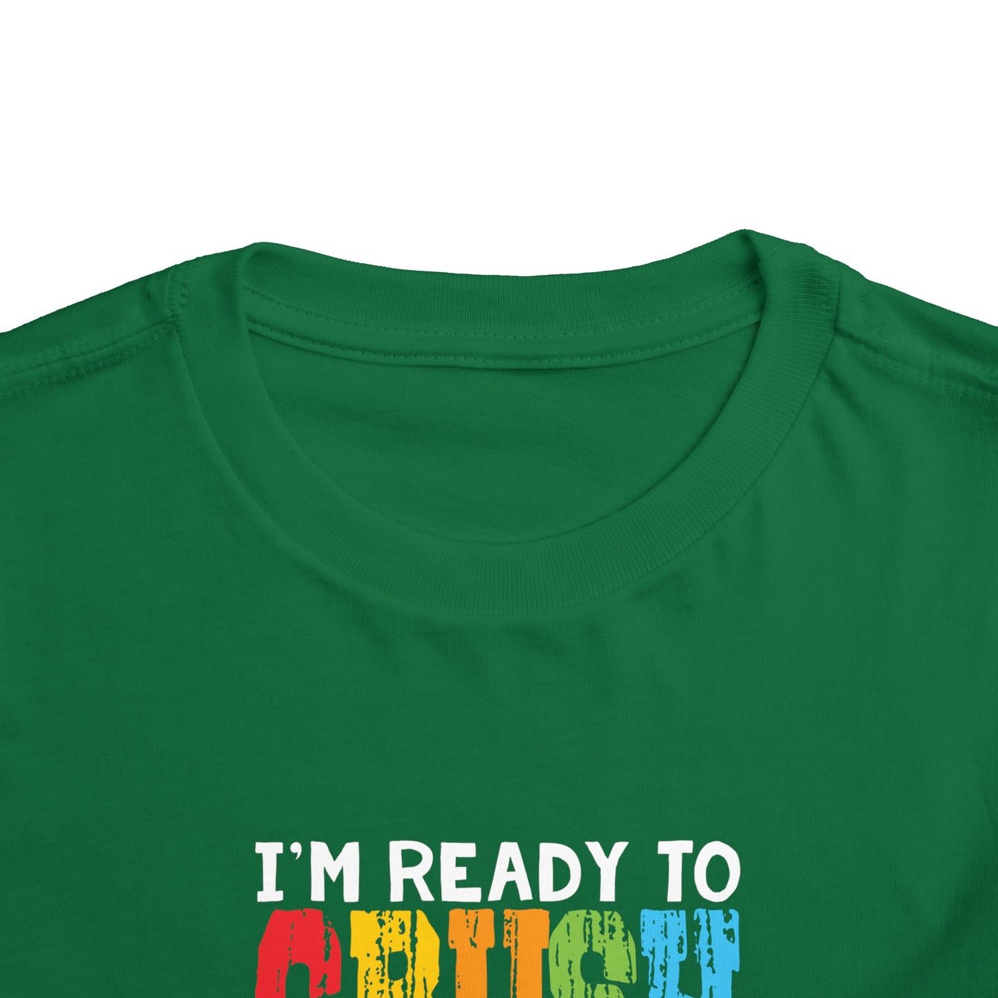 I'm Ready to Crush Preschool Toddler Short Sleeve Tee