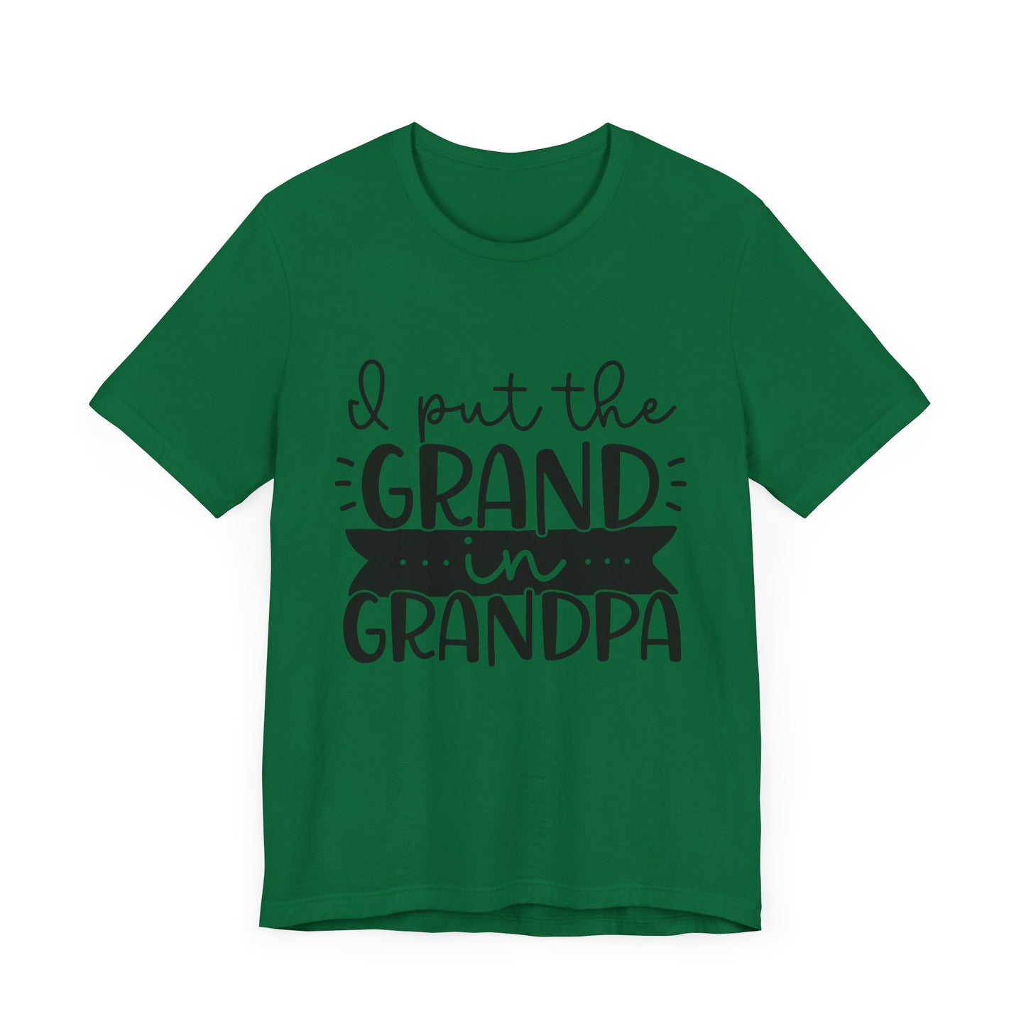 I Put the Grand in Grandpa Jersey Short Sleeve Tee