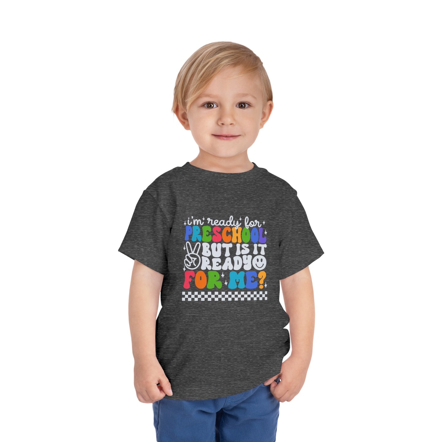 I'm Ready for Preschool...Toddler Short Sleeve Tee